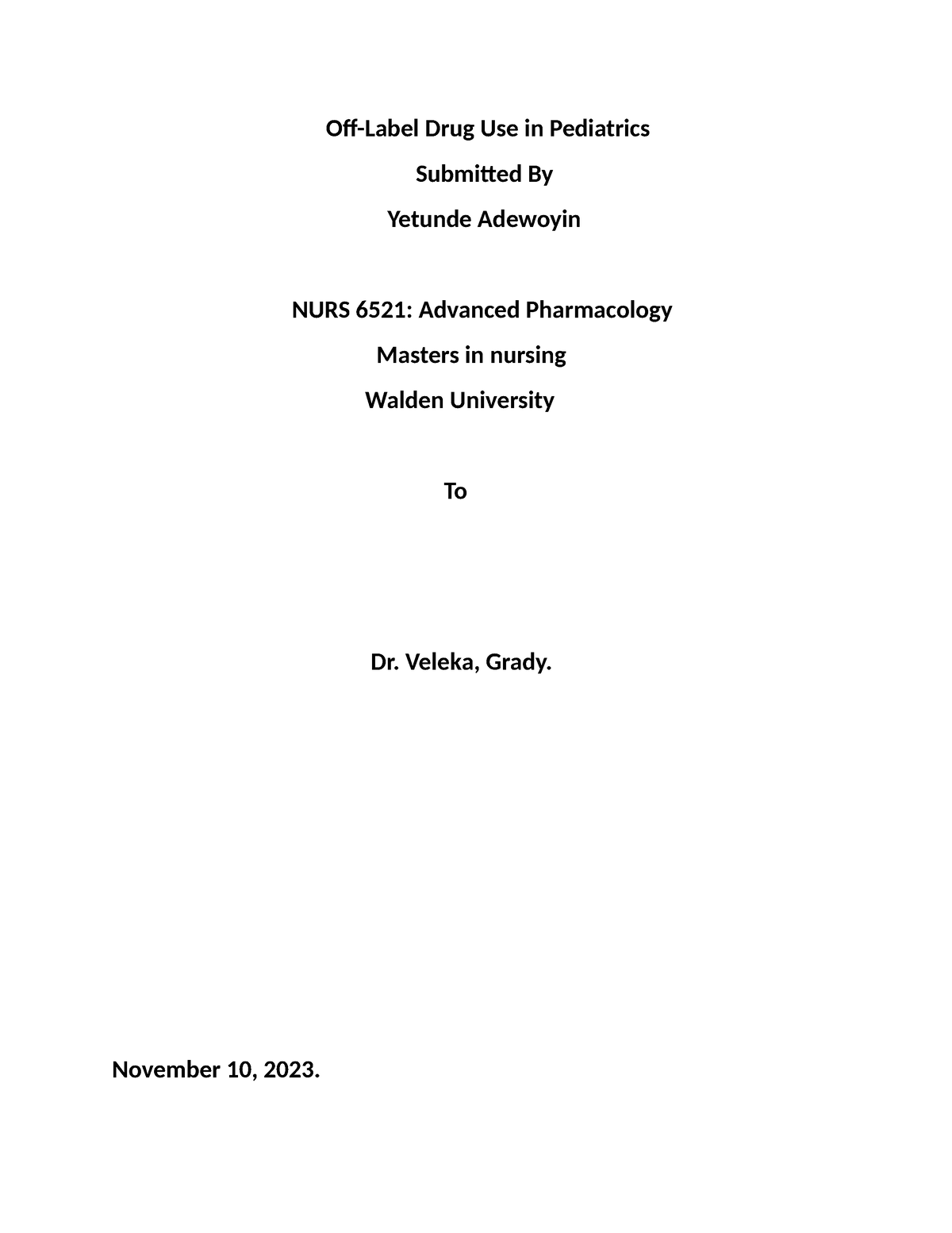 wk11assgn-adewoyin-y-off-label-drug-use-in-pediatrics-submitted-by