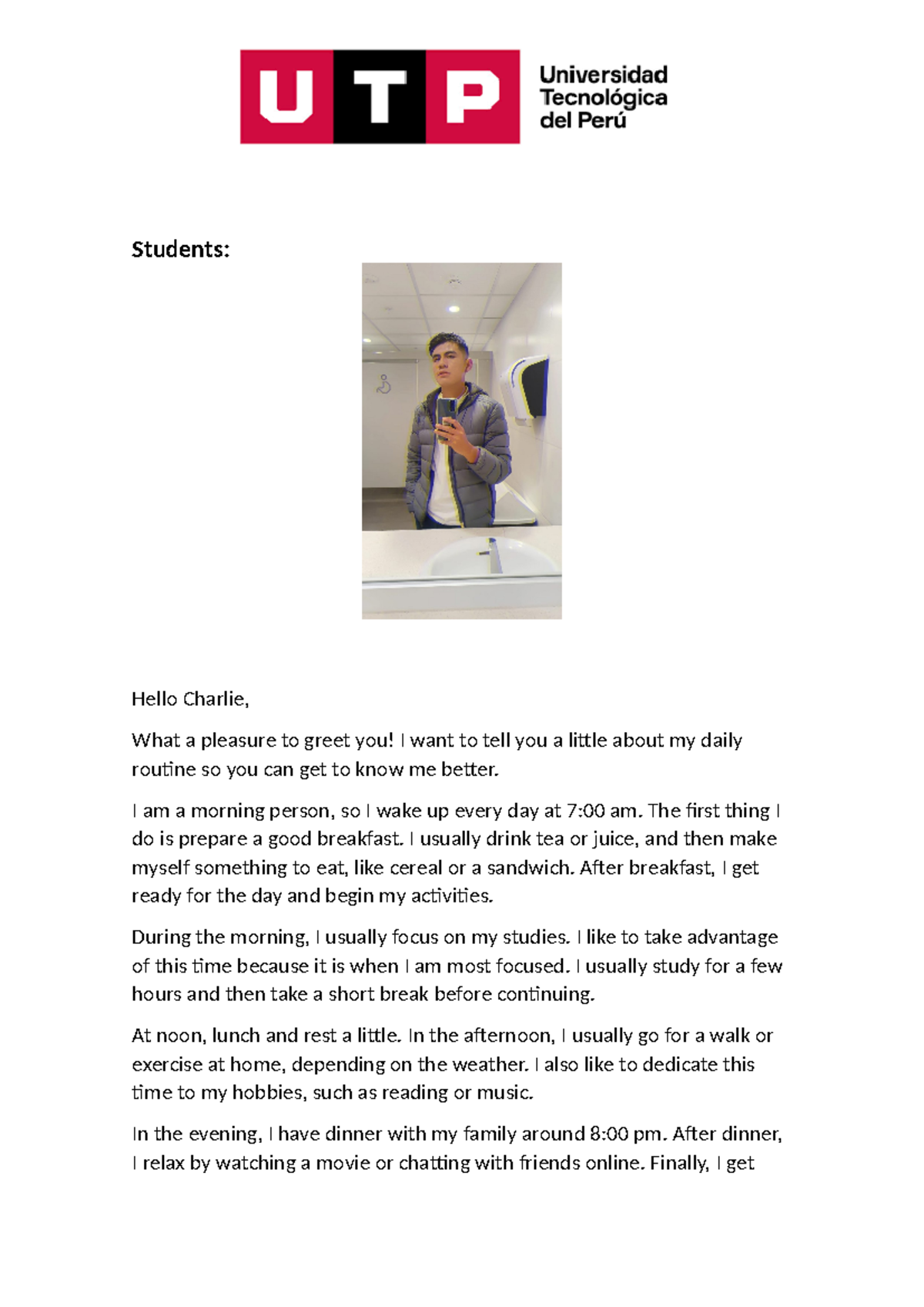 Tarea ingles II 2 - Students: Hello Charlie, What a pleasure to greet ...