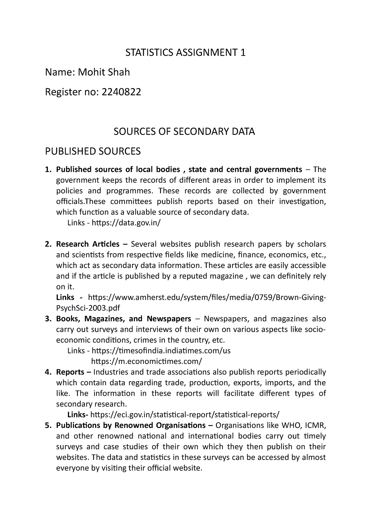 Statistics Assignment 1 - STATISTICS ASSIGNMENT 1 Name: Mohit Shah ...