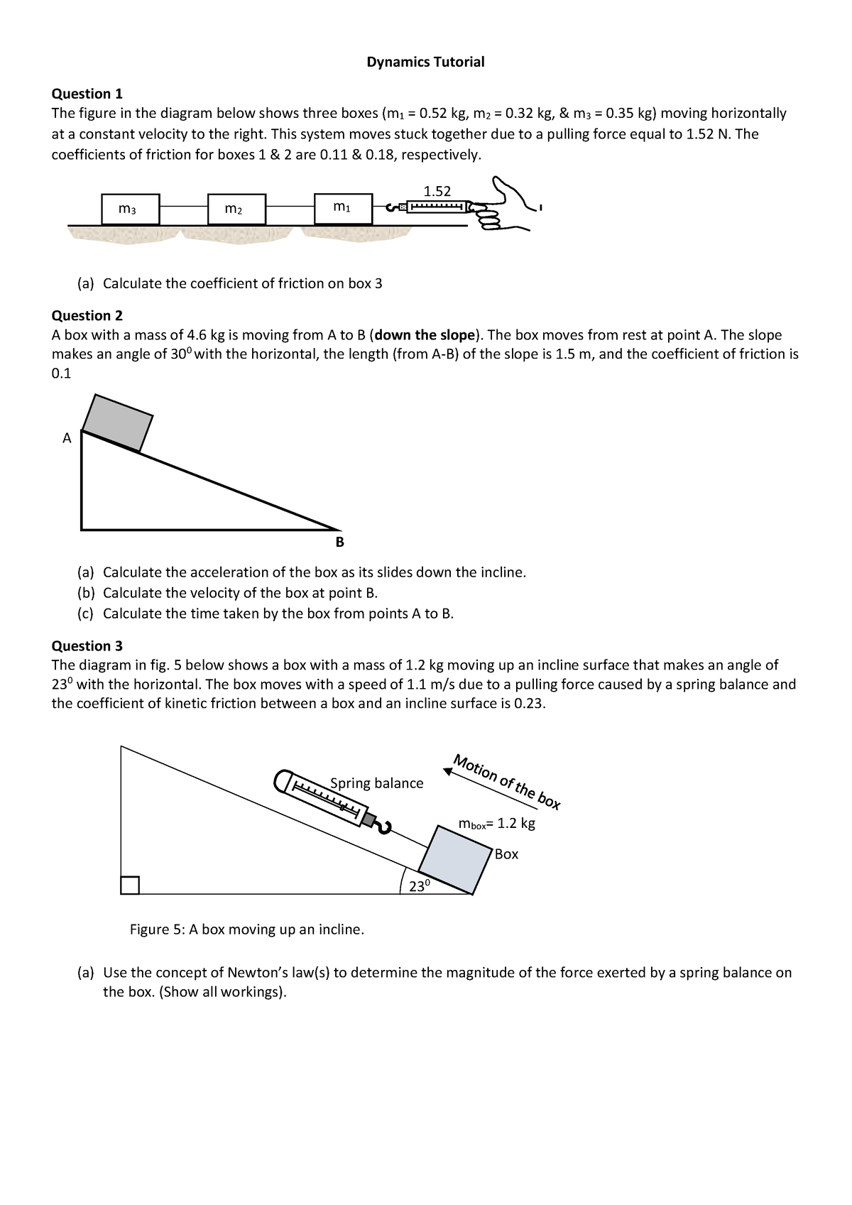 Dynamics Tutorial - Dynamics Tutorial Question 1 The figure in the ...