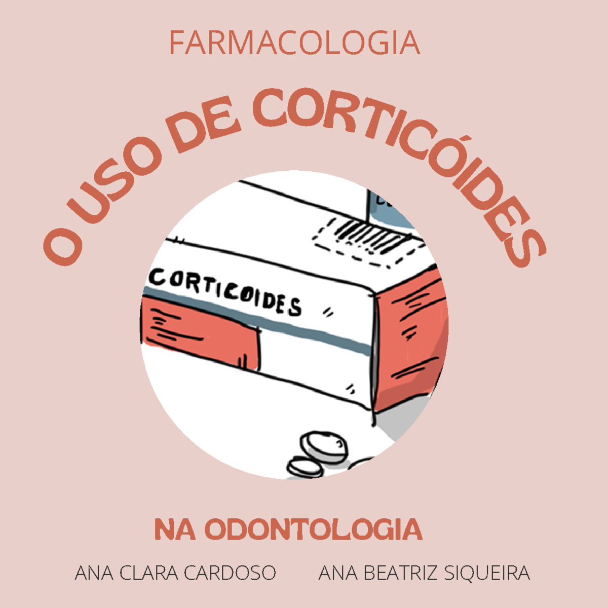 Corticoide - O U S O DE CORTI CÓ ID E S NA ODONTOLOGIA FARMACOLOGIA ANA ...