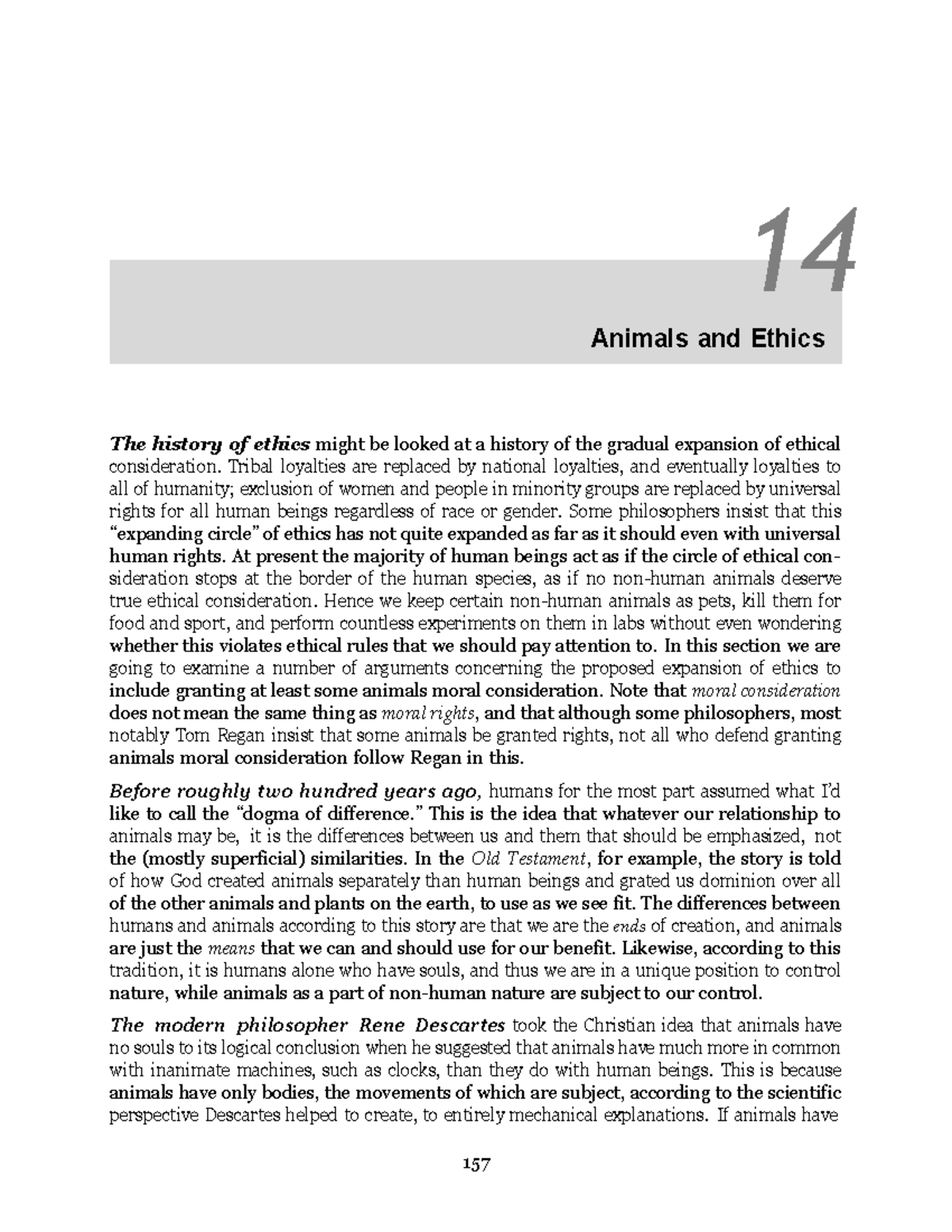 Animals and Ethics 14 Animals and Ethics The history of ethics might
