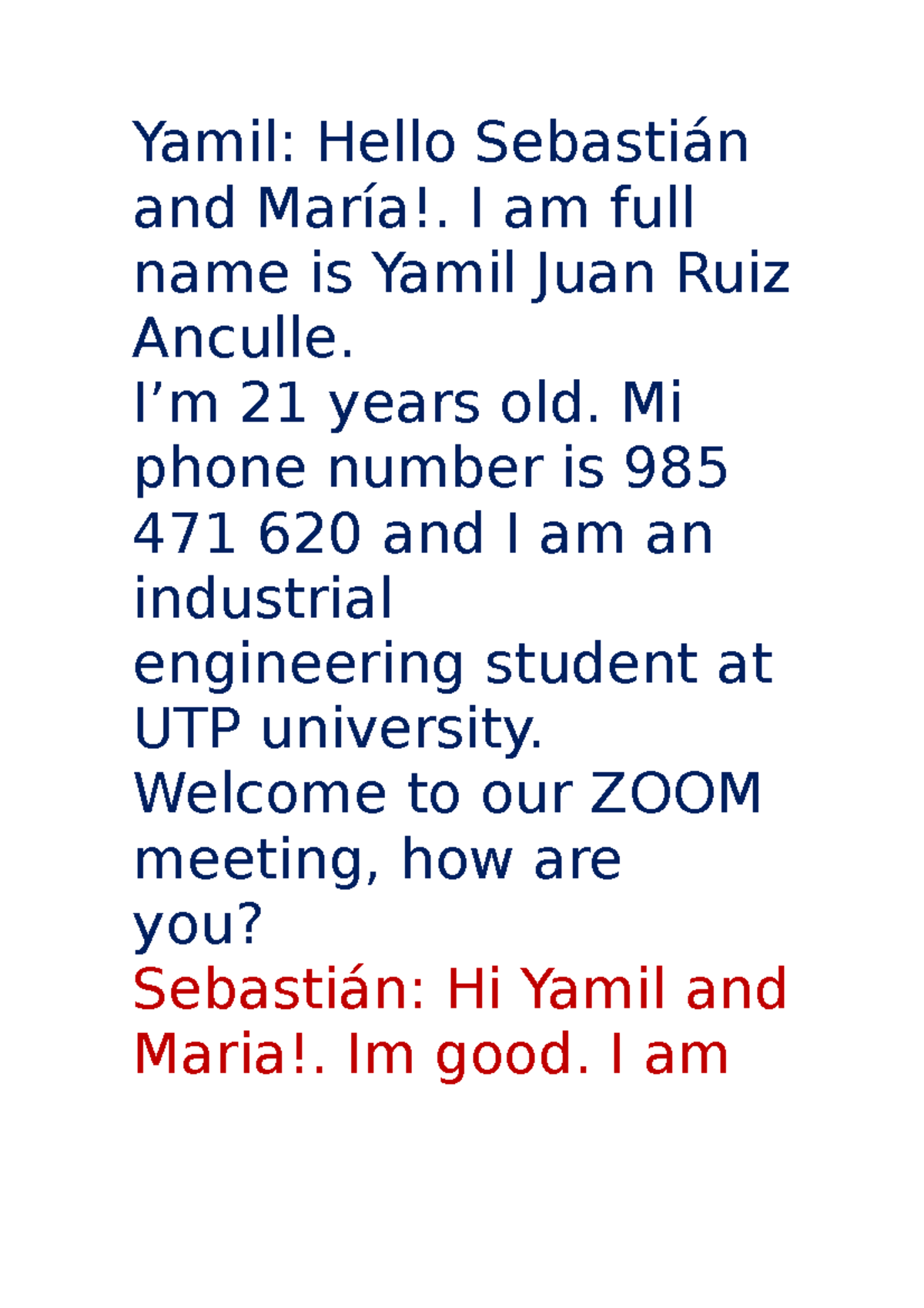Semana 5 - Yamil: Hello Sebastián and María!. I am full name is Yamil