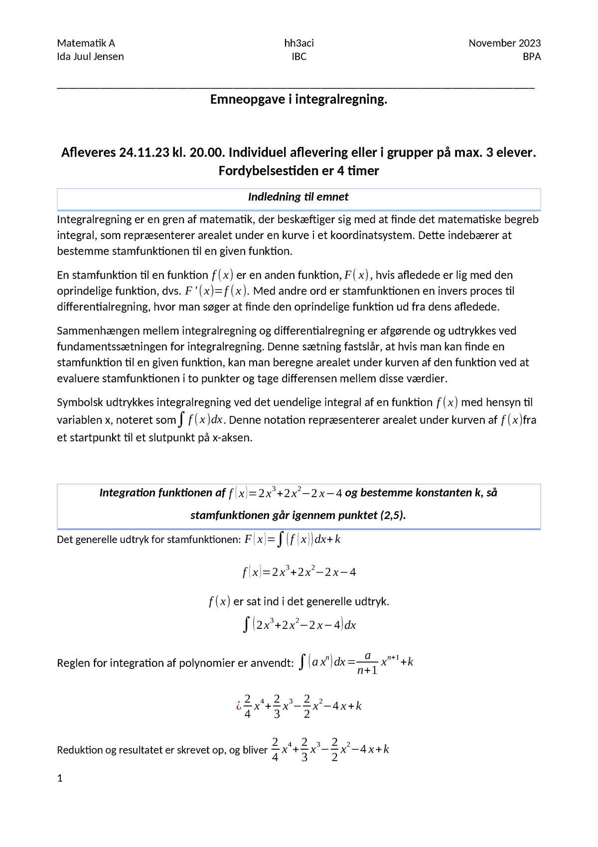 Emneopgave Integralregning Mat A November 2023 - Ida Juul Jensen IBC ...