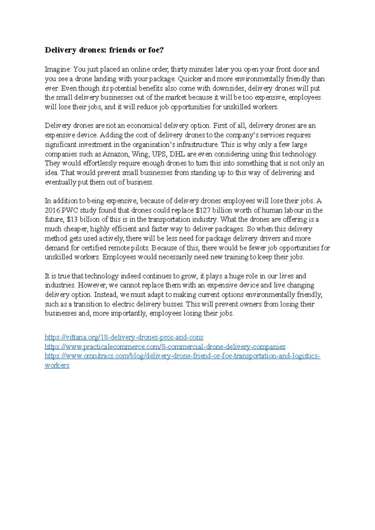 Essay Delivery drones Delivery drones friends or foe? Imagine You