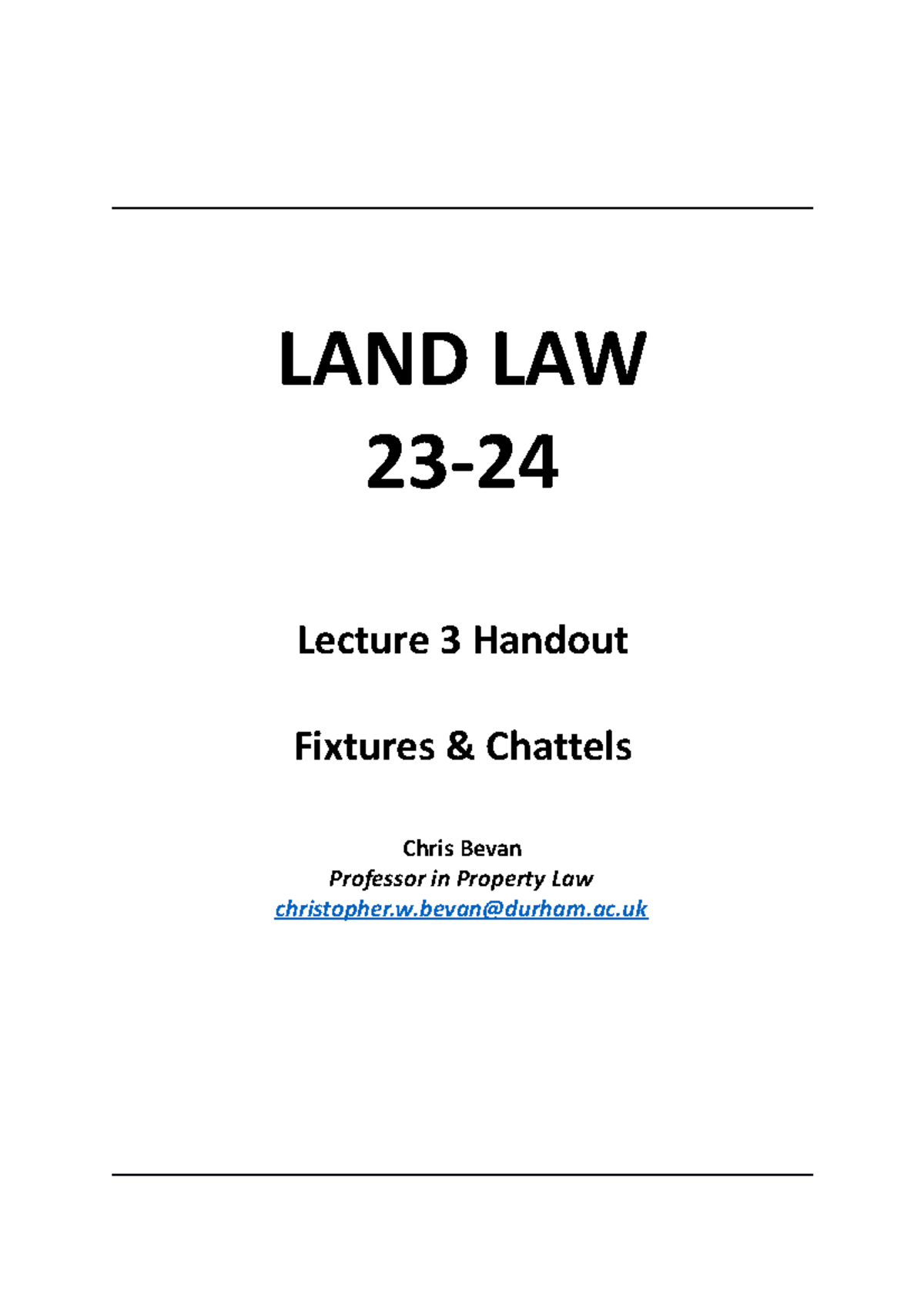 Lecture 3 Fixtures & Chattels LAND LAW 23 Lecture 3 Handout