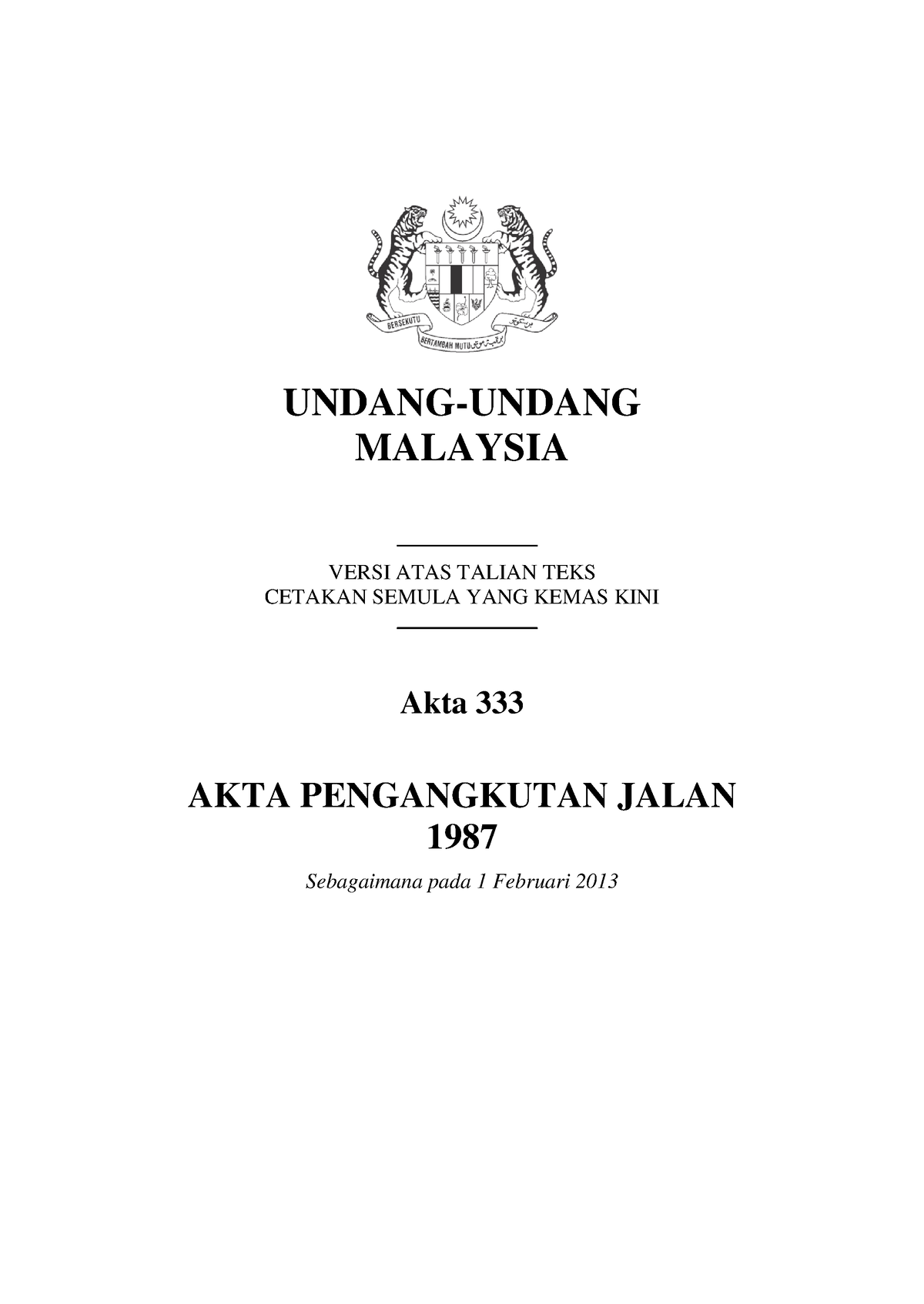 Akta Pengangkutan Jalan - UNDANG-UNDANG MALAYSIA VERSI ATAS TALIAN TEKS ...