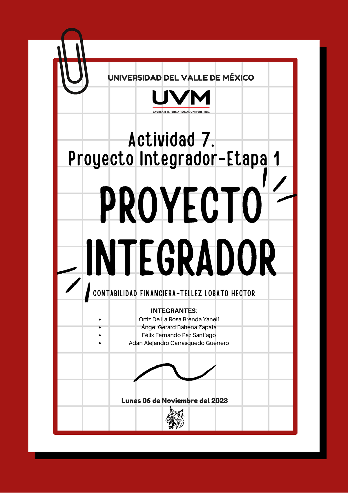 Proyecto Integrador Contabilidad Financiera Actividad 7. - PROYECTO ...