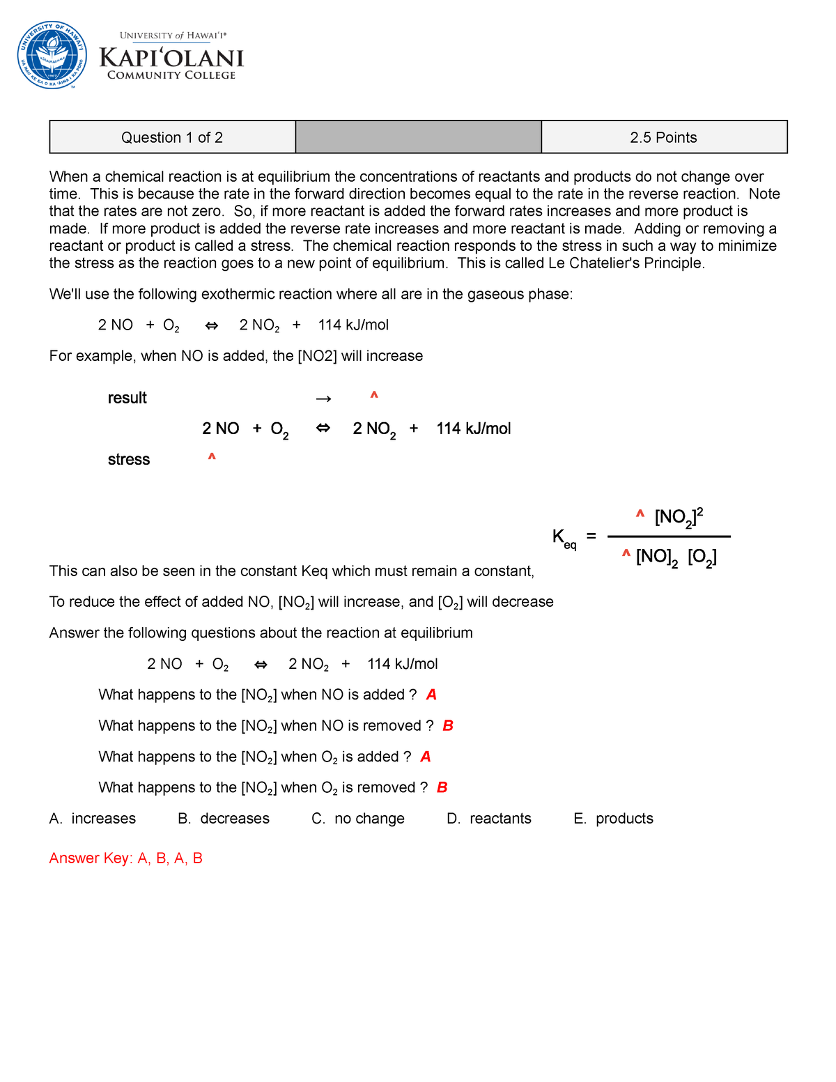 Unit 5 Qz 8 - CH 21 Le Chateliers Principle - Question 1 of 2 2 Points ...