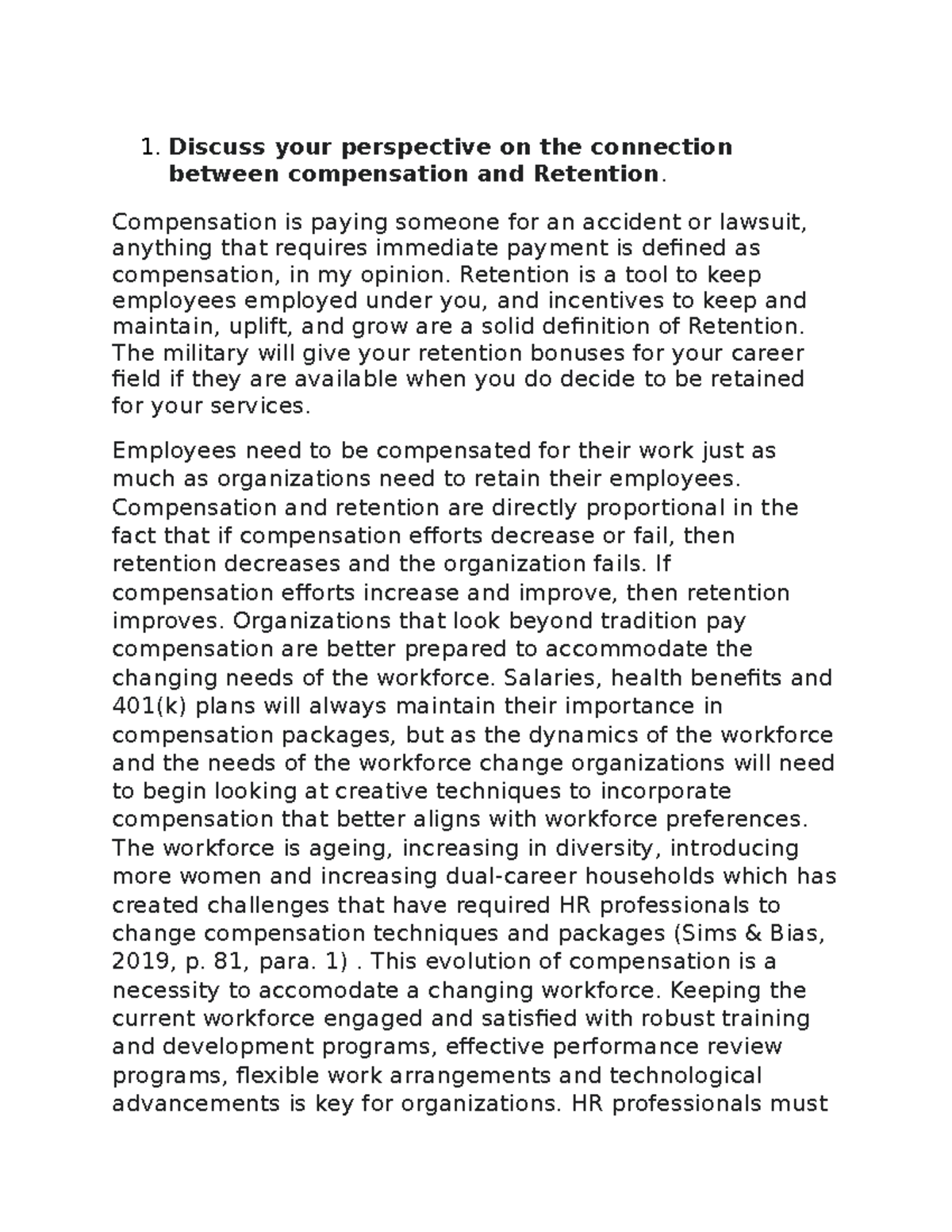 Wk 4 Discuss your perspective on the connection between compensation