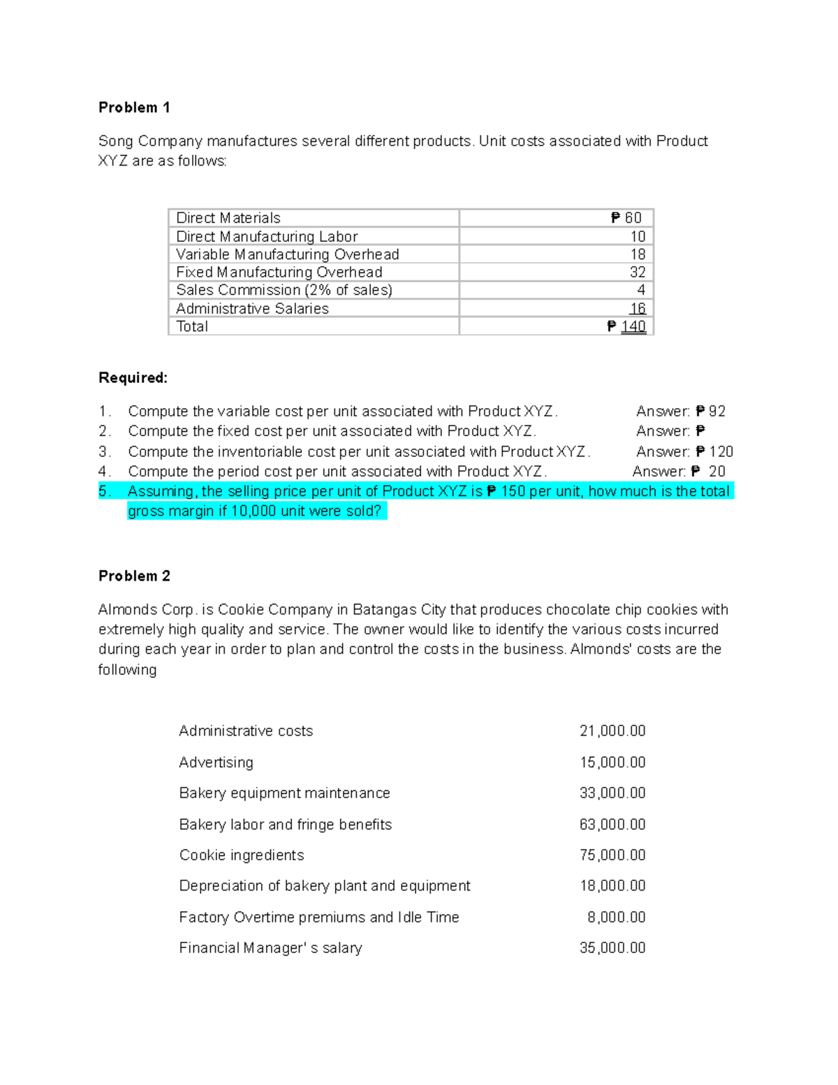 Problem solving cost accounting - Problem 1 Song Company manufactures ...