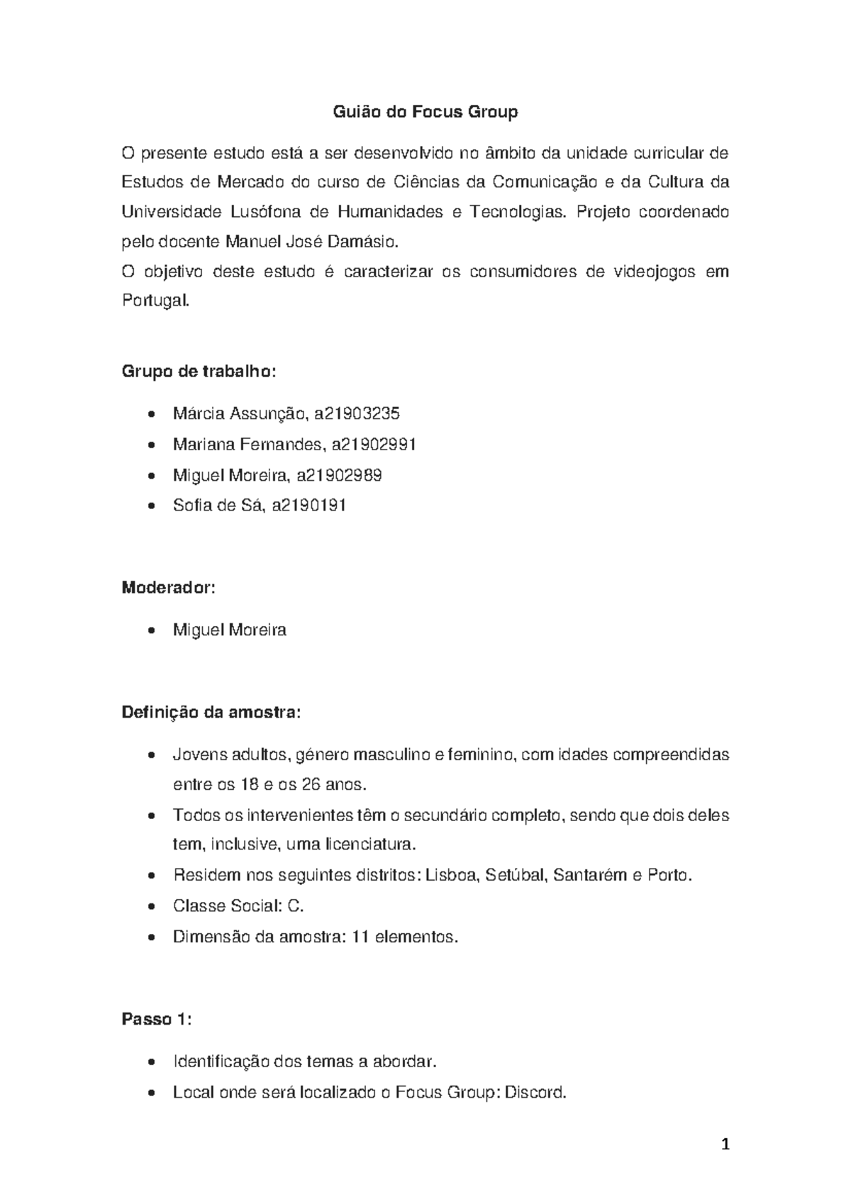 Guião do Focus Group exemplo 2 - Guião do Focus Group O presente estudo ...