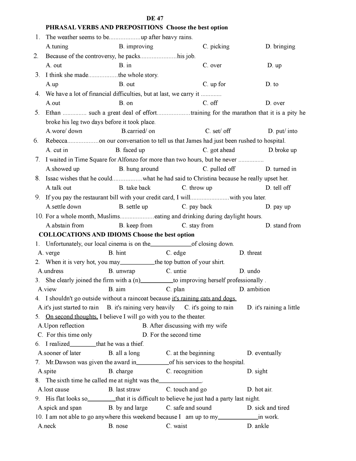 DE 47 - assigment - DE 47 PHRASAL VERBS AND PREPOSITIONS Choose the ...