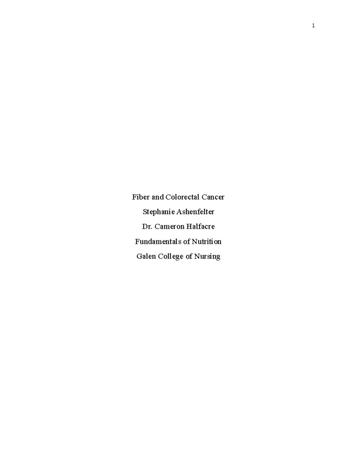 fiber-research-paper-fiber-and-colorectal-cancer-stephanie-ashenfelter-dr-cameron-halfacre