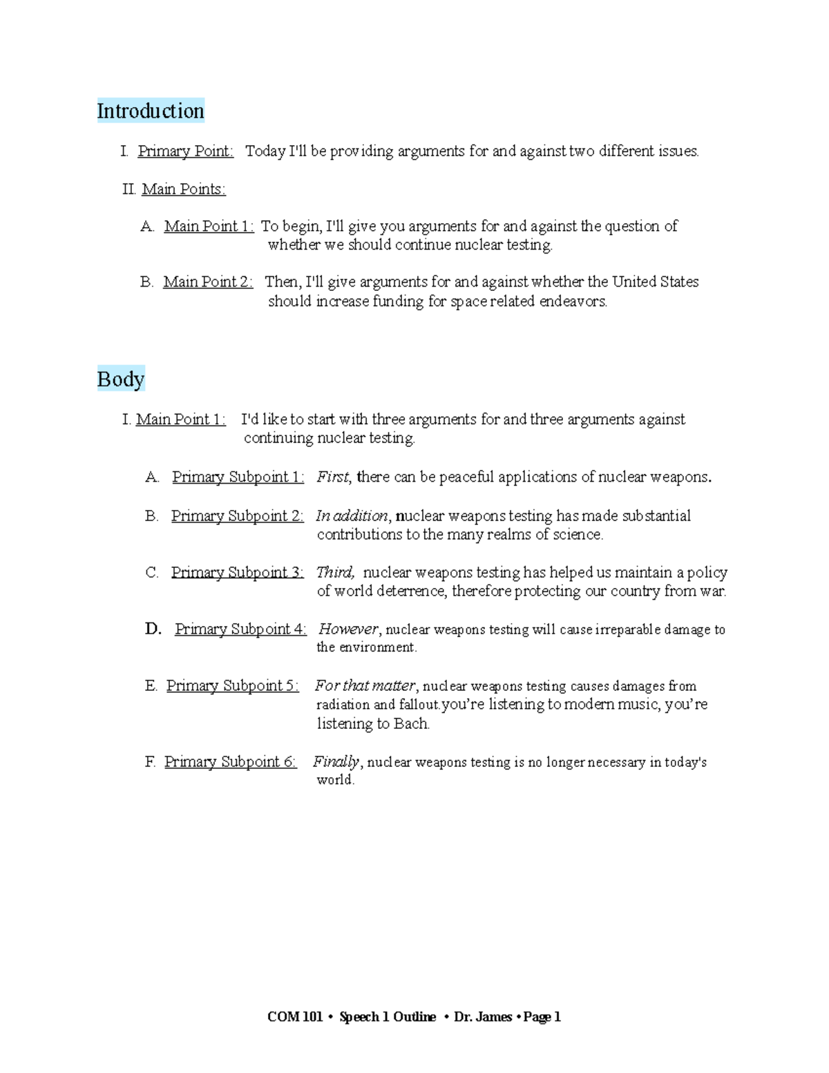 Speech 1 Outline - N A - Introduction I. Primary Point: Today I'll Be 