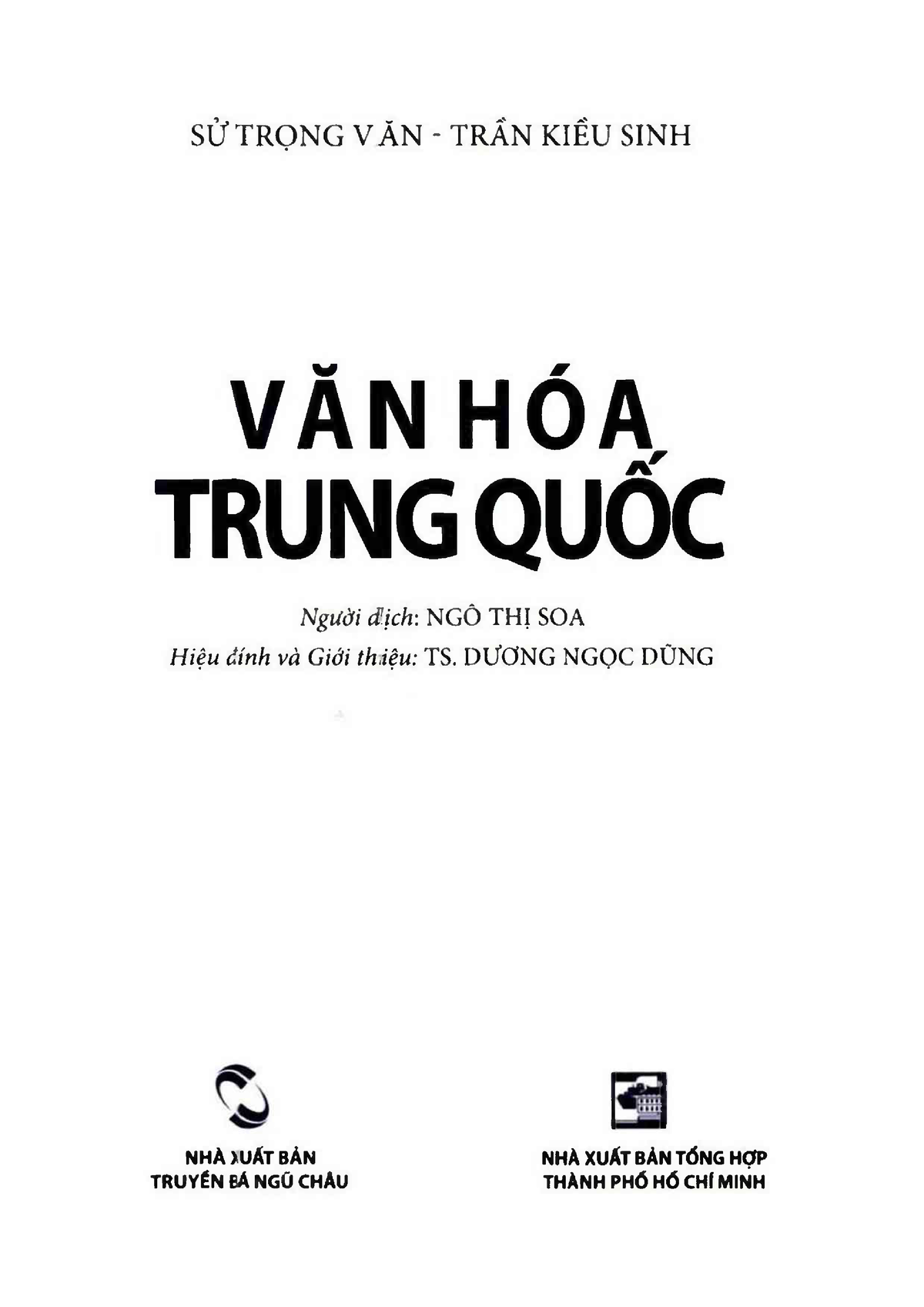 VĂN HÓA TRUNG QUỐC - LSVMTG - sử TRỌNG VĂN - TRẦN KIỂU SINH V Ă N H Ó Ạ , TRUNG QUỔC Người địch: NGÔ - Studocu