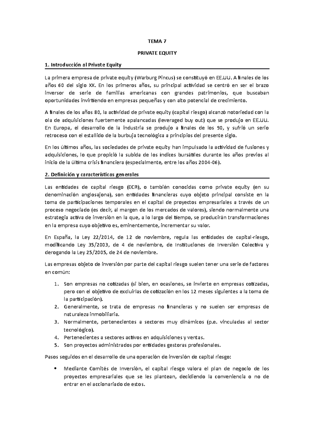 TEMA 7 PRIVATE EQUITY Introducción al Private Equity La primera