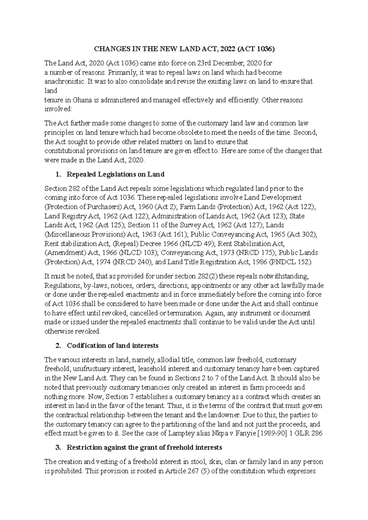 Changes IN THE LAND ACT, 2020 (ACT 1036) CHANGES IN THE NEW LAND ACT