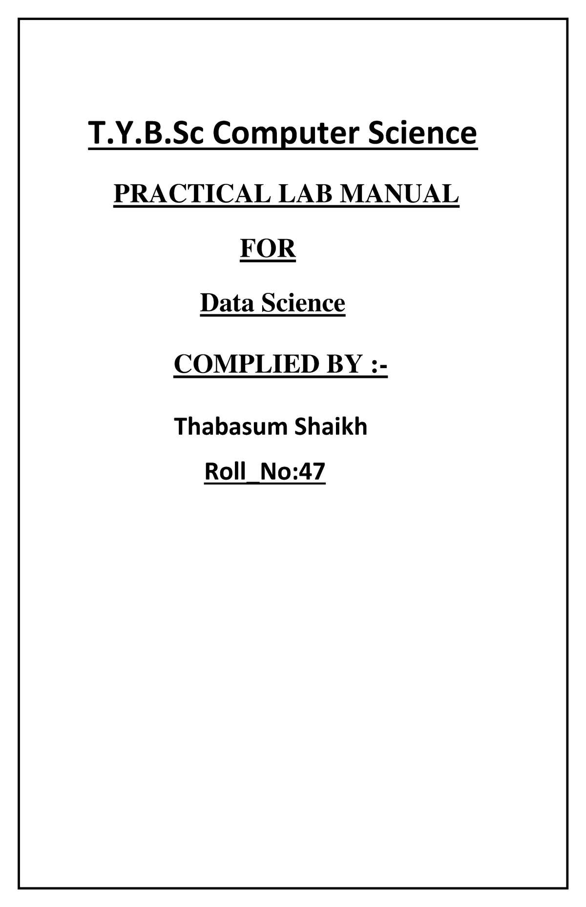 DATA Science - T.Y.B Computer Science PRACTICAL LAB MANUAL FOR Data ...