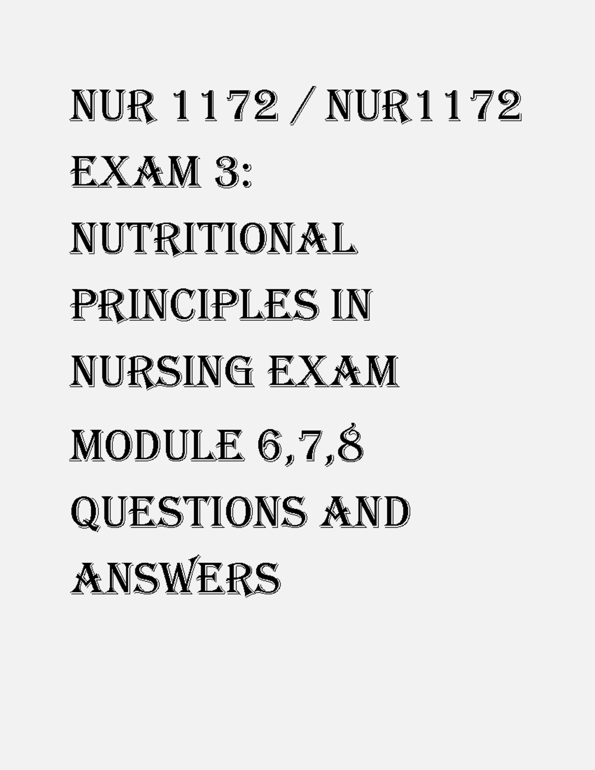 NUR 1172 Nutritional Principles In Nursing Exam - NUR 1172 / NUR Exam 3 ...