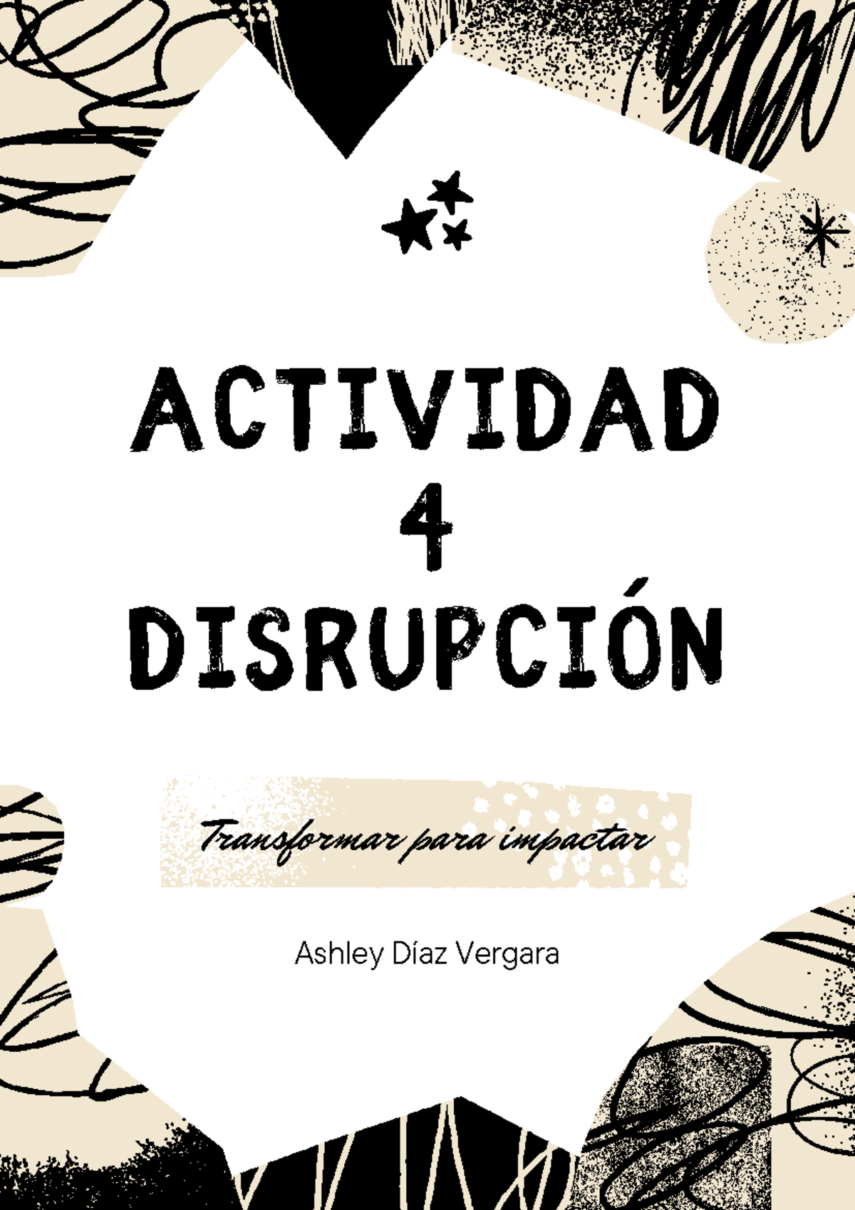 Actividad 4. Disrupción - Transformar Para Impactar - ACTIVIDAD 4 ...