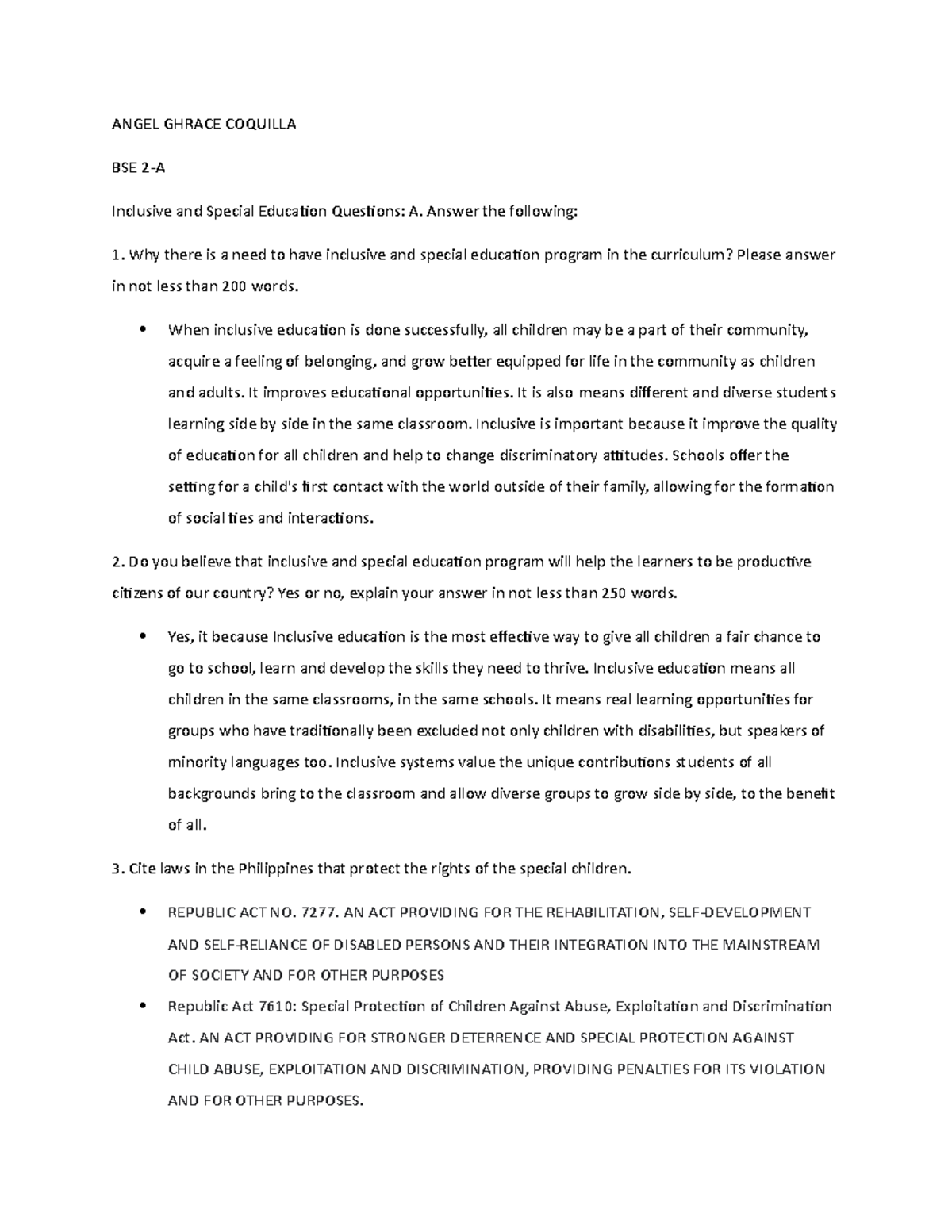 Inclusive and Special Education Questions Answer the following Why