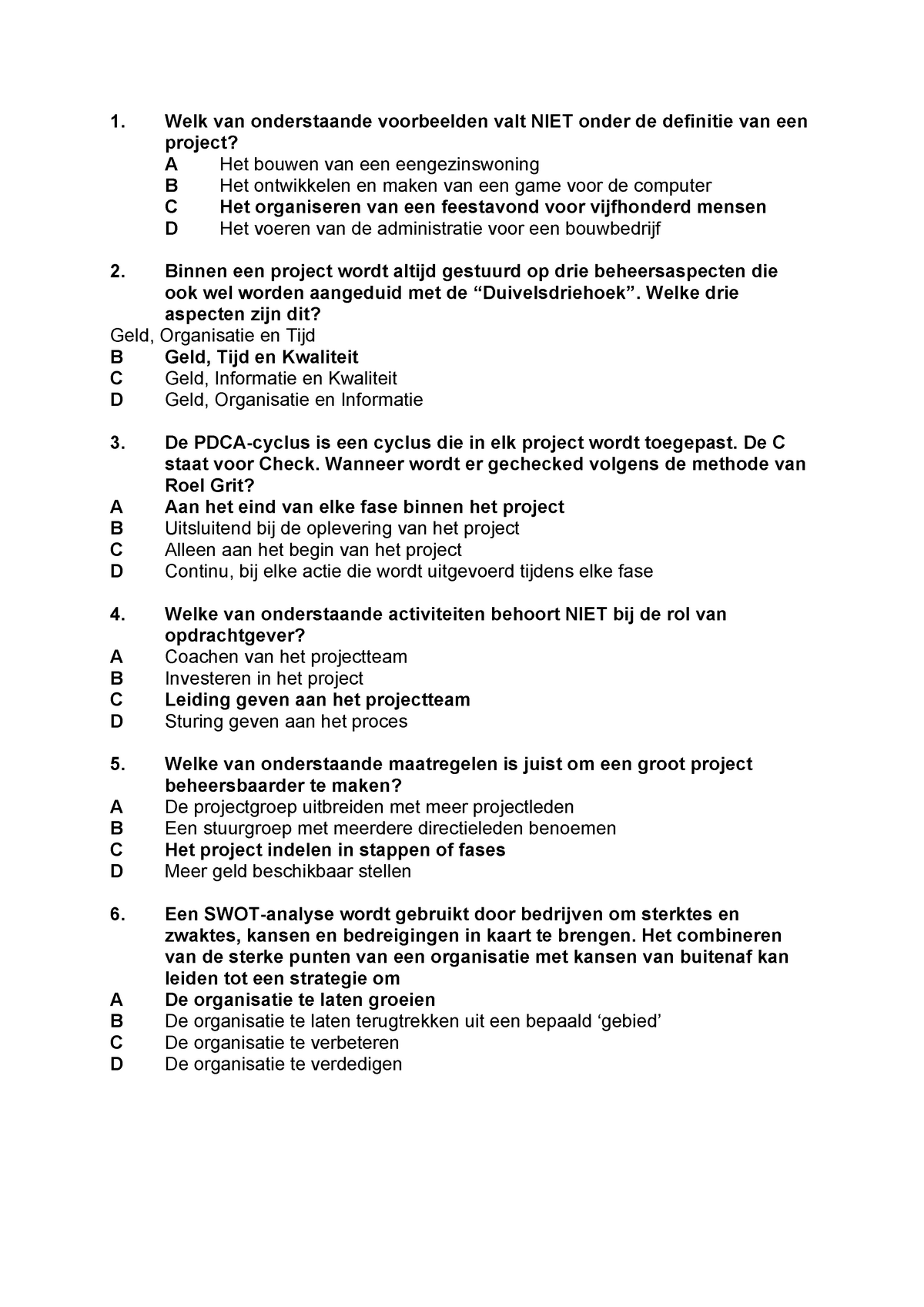 Proef Tentamen Projectmanagment Welk Van Onderstaande Voorbeelden Valt Niet Onder De Definitie Studeersnel