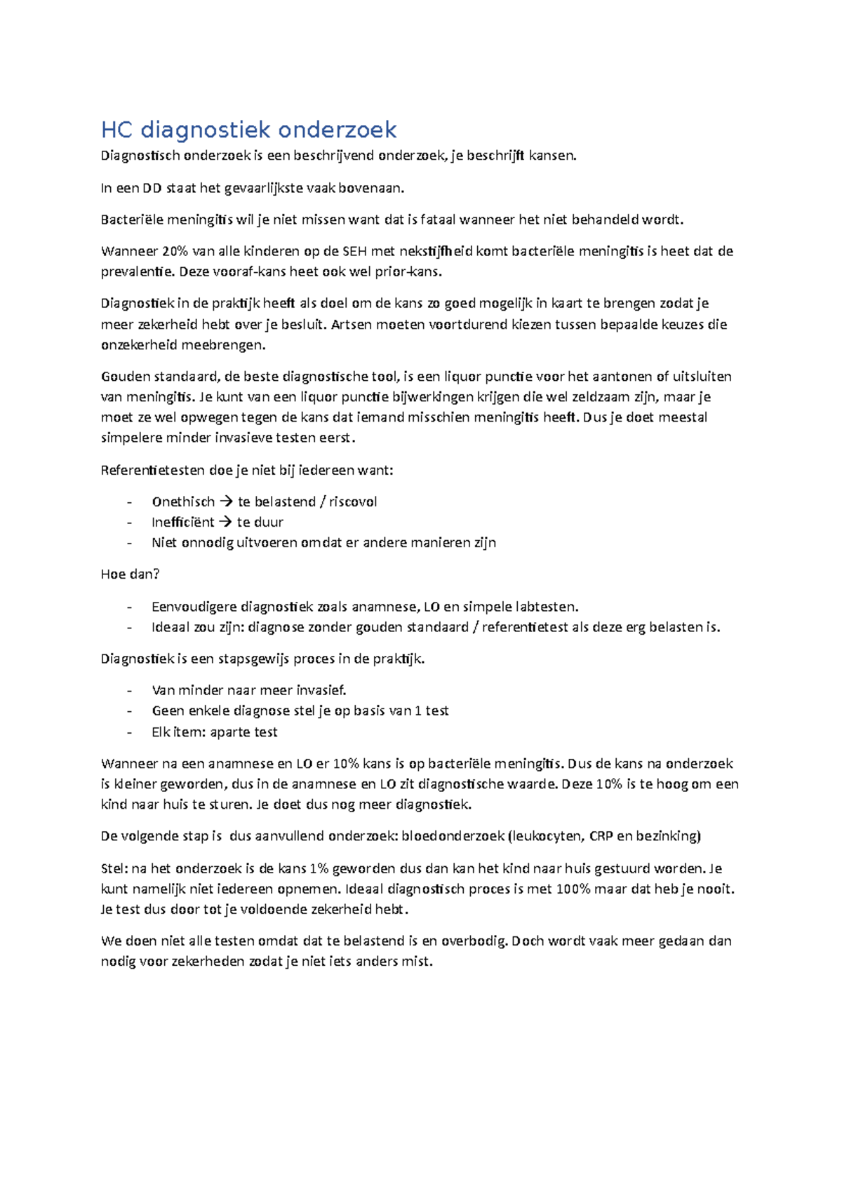 HC diagnostiek onderzoek HC diagnostiek onderzoek Diagnostisch onderzoek is een beschrijvend