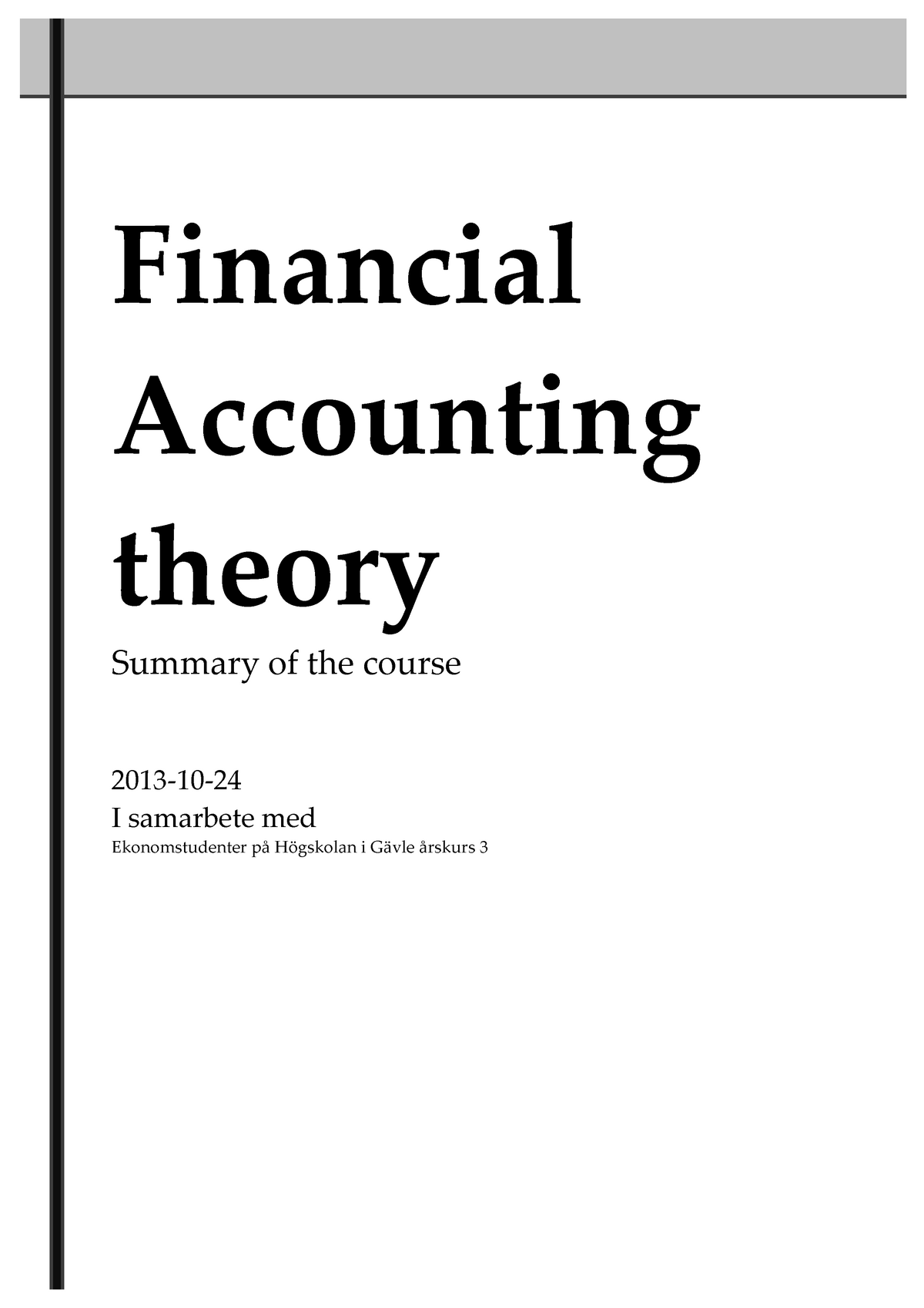 Redovisningsteori-Sammanfattning - ! Financial' Accounting' Theory ...