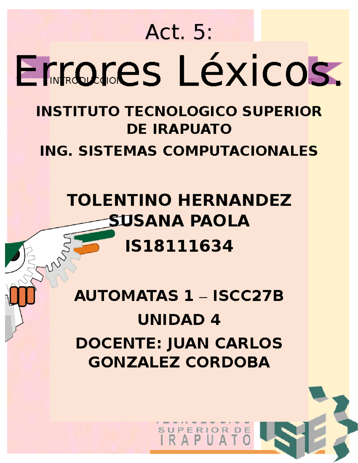 Errores Lexicos - ####### INTRODUCCION INSTITUTO TECNOLOGICO SUPERIOR ...