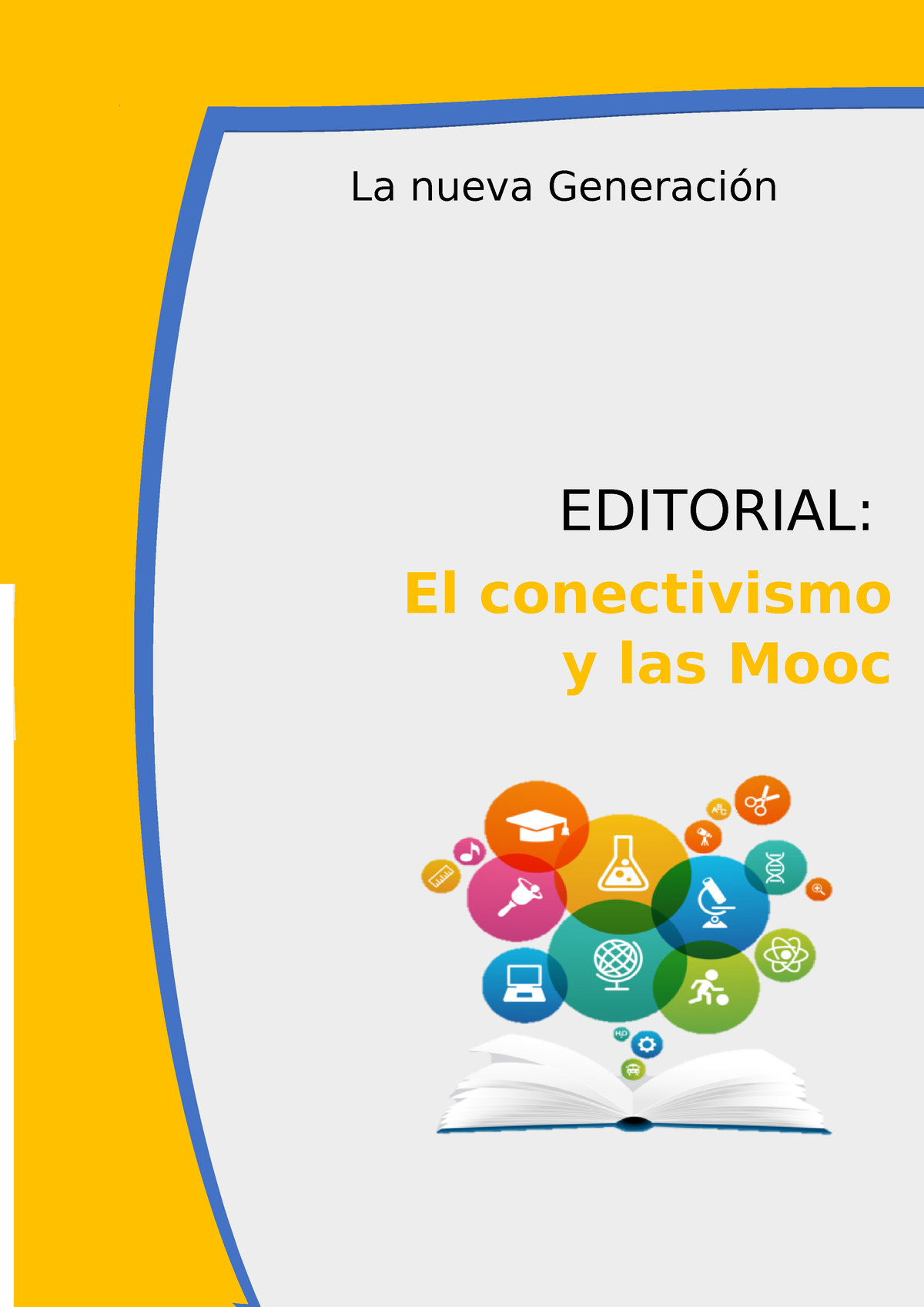 Revista DE DEL Conectivismo Y LAS MOOC - La Nueva Generación EDITORIAL ...