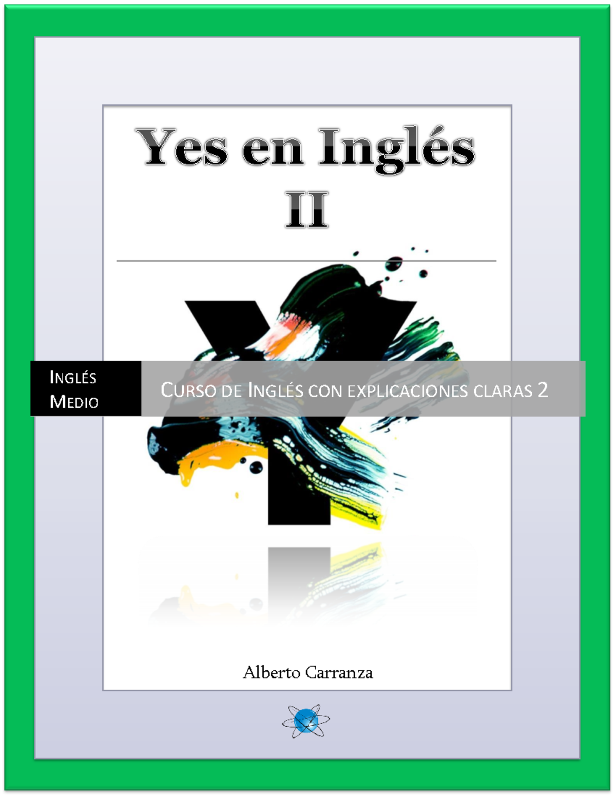 Libro Yes En Ingles 2 Regular - Alberto Carranza INGL.. MEDIO CURSO DE ...