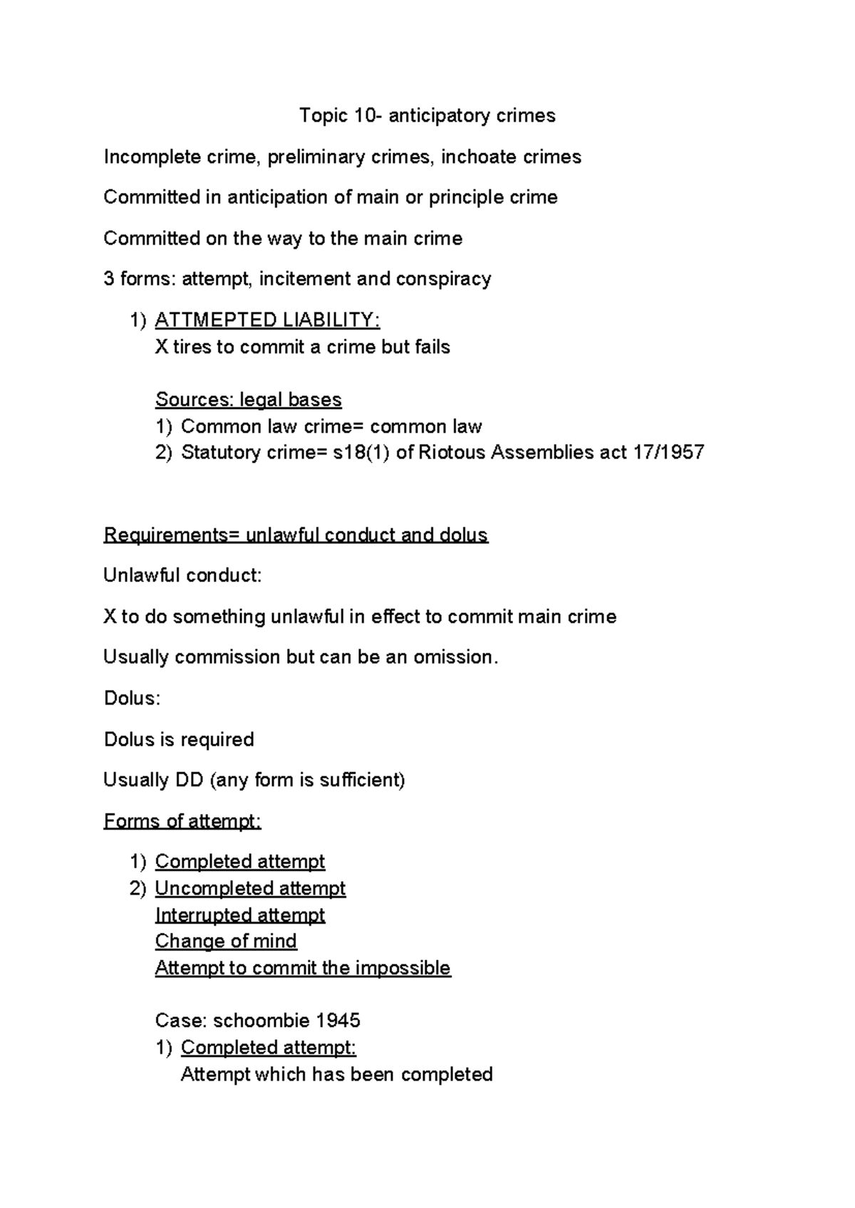 Topic 10 - CRIM NOTES - Topic 10- anticipatory crimes Incomplete crime ...