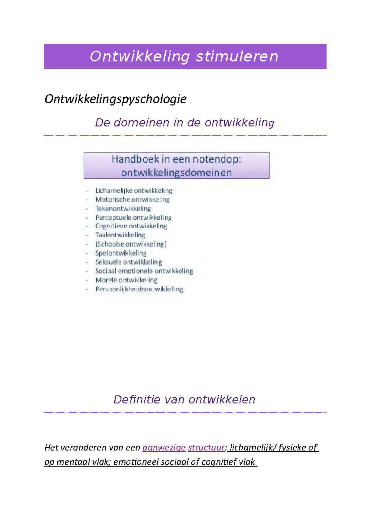 Ontwikkeling Stimuleren Samenvatting Les 3 - Ontwikkeling Stimuleren ...