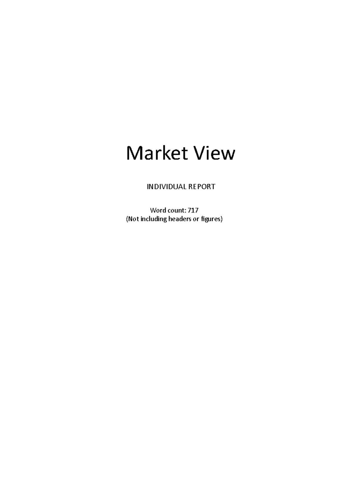 Market view individual report - Word count: 717 (Not including headers ...