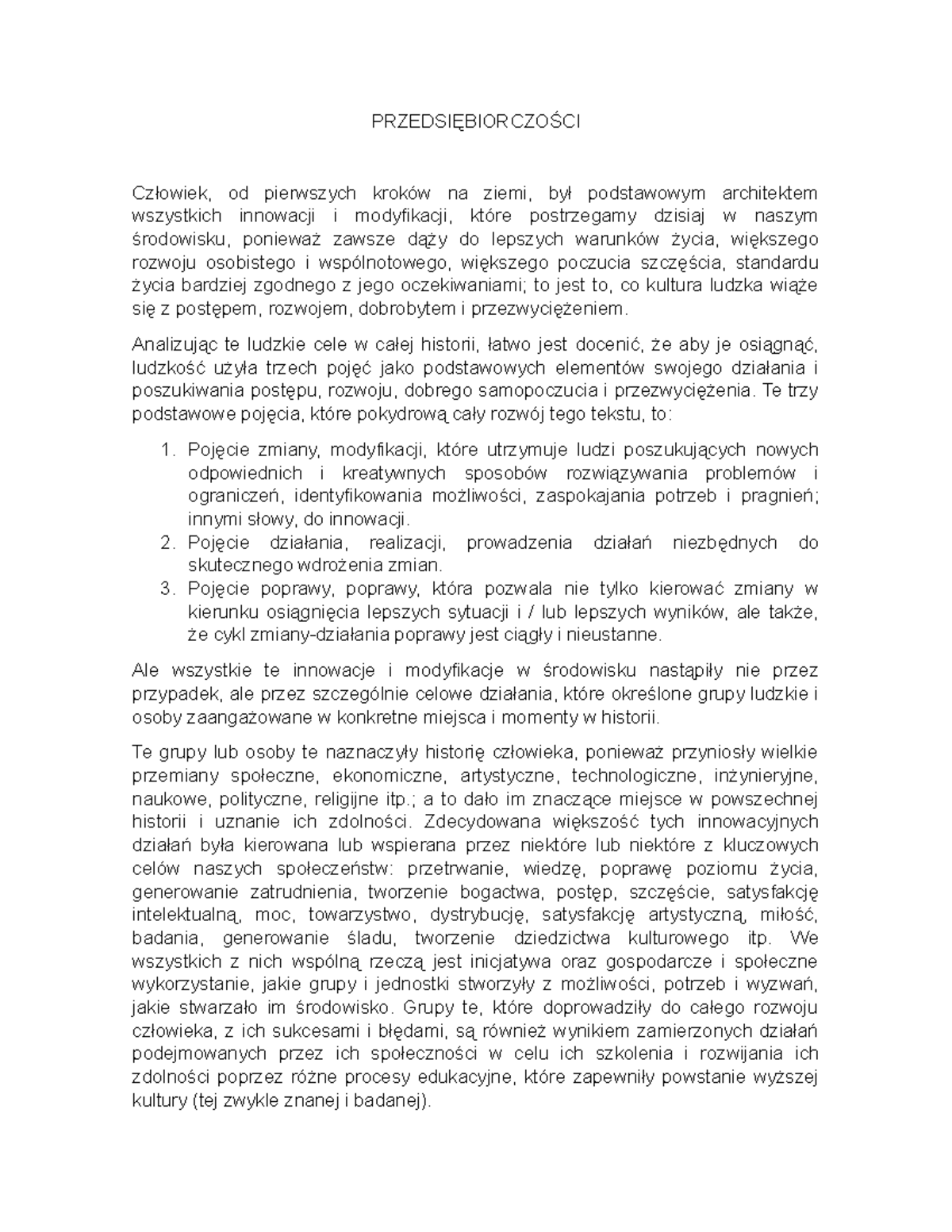 PRZEDSIĘBIORCZOŚCI - PRZEDSIĘBIORCZOŚCI Człowiek, od pierwszych kroków