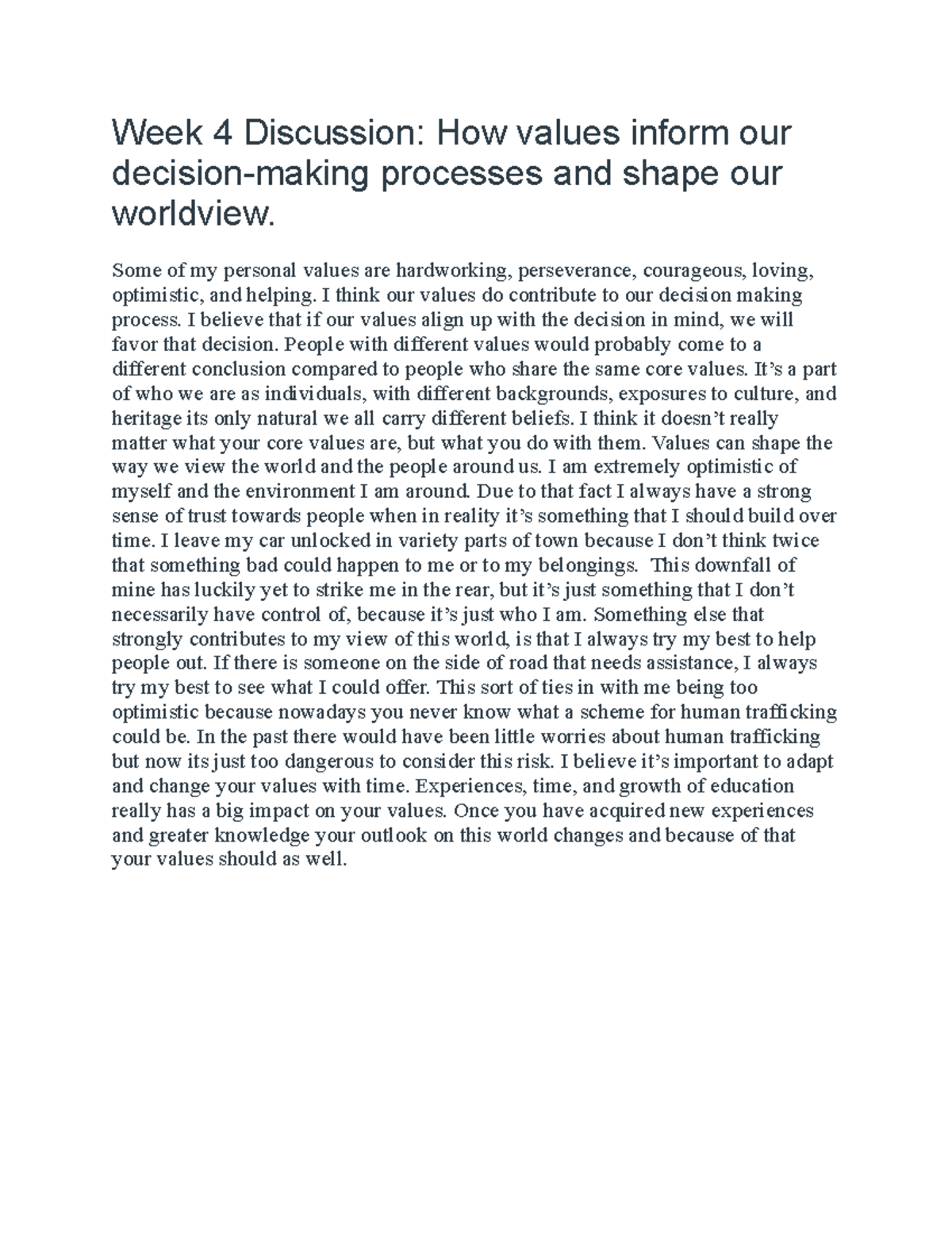 Week 4 Discussion How values inform our decision-making processes and ...