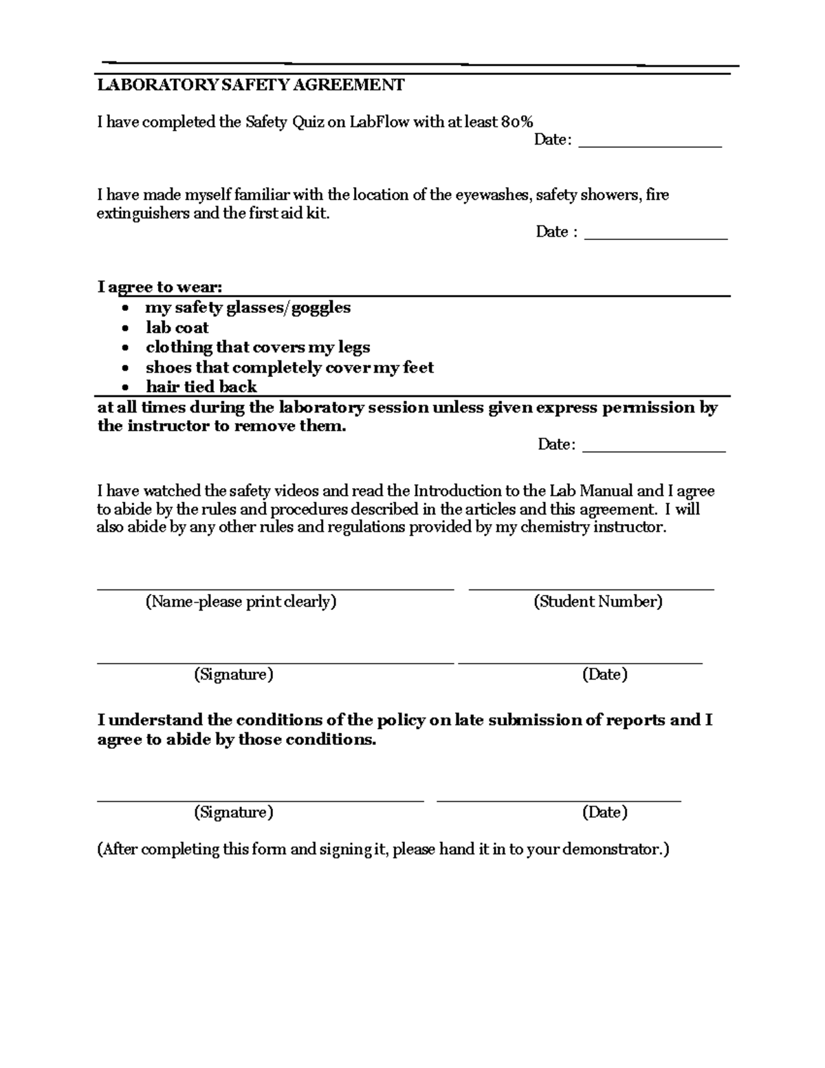 Safety Agreement LABORATORY SAFETY AGREEMENT I have completed the