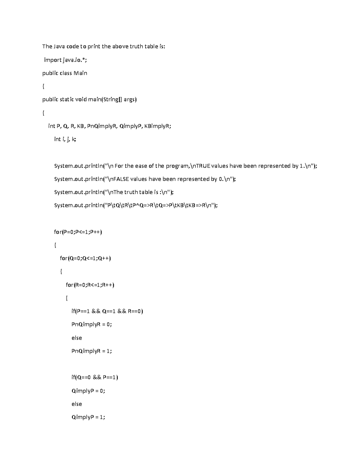 AI assign 5 - The Java code to print the above truth table is: import ...