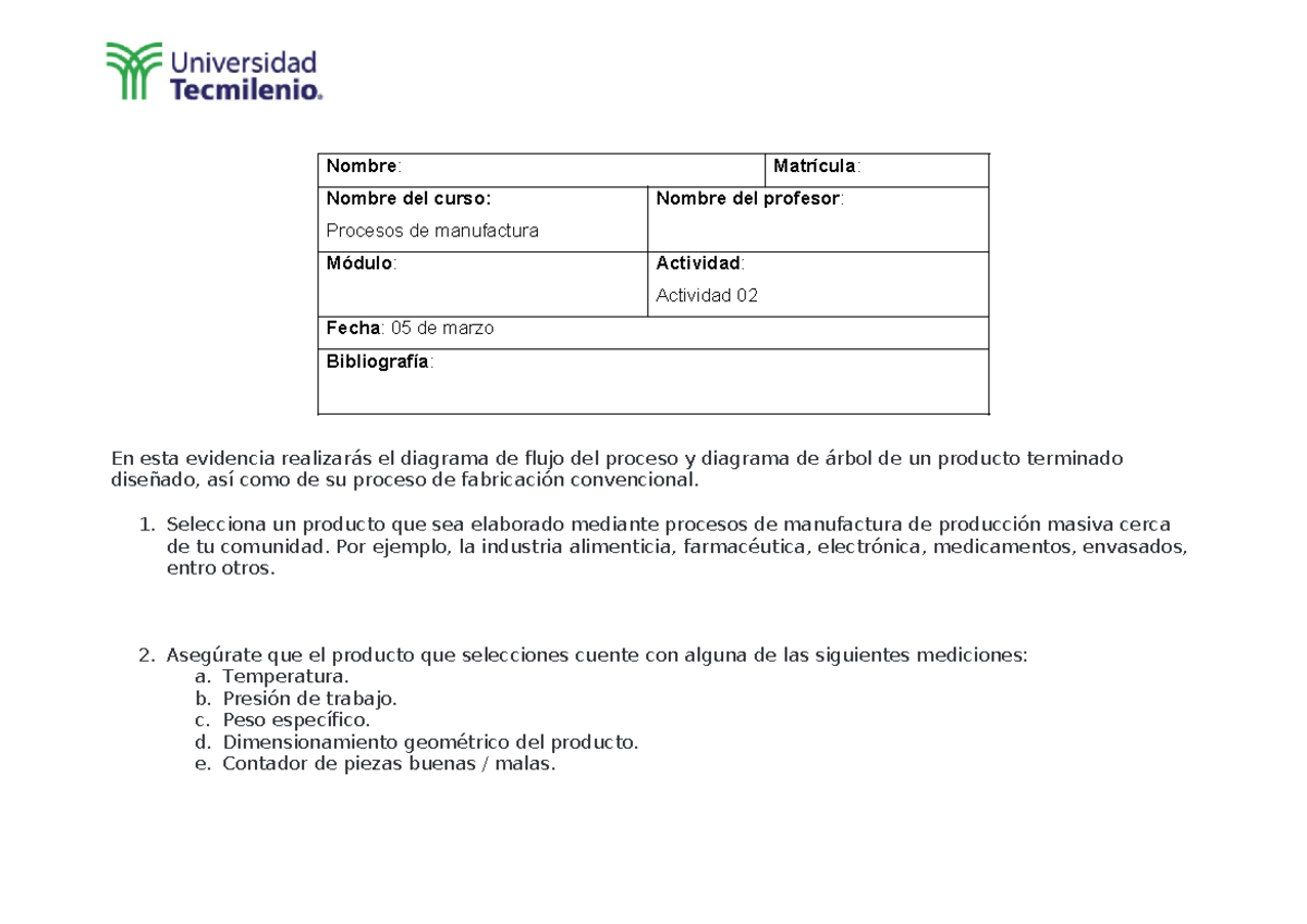 Actividad 02 - procesos de manufactura - Nombre: Matrícula: Nombre del