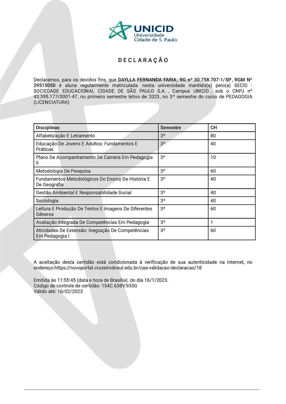 Declaracao de Matricula (2023 - D E C L A R A Ç Ã O Declaramos, para os ...