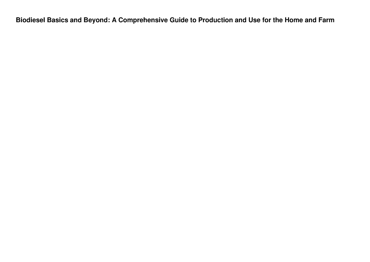 PDF/READ Biodiesel Basics And Beyond: A Comprehensive Guide To ...