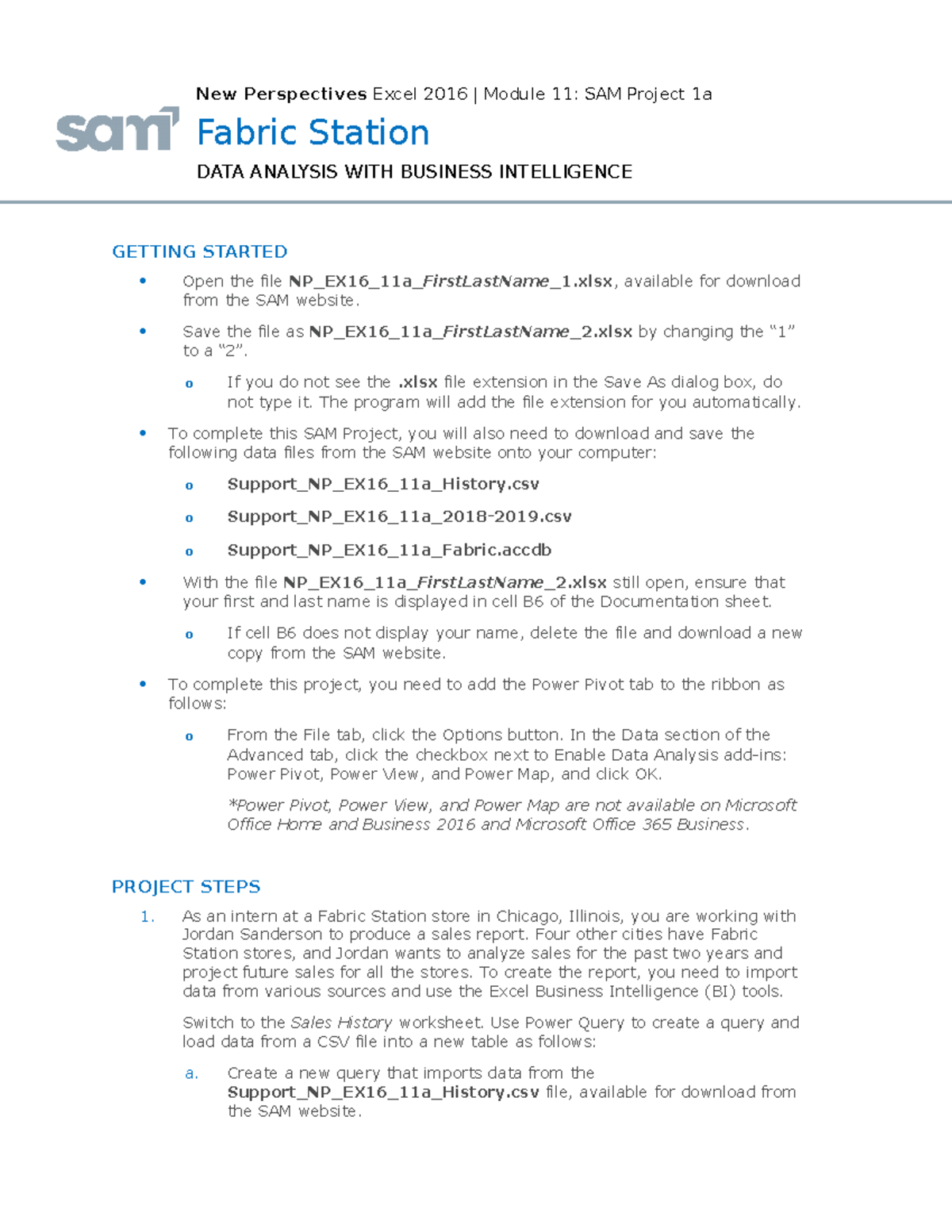 Mod11.SAMProject 1a-BCIS 2610 - Fabric Station DATA ANALYSIS WITH ...