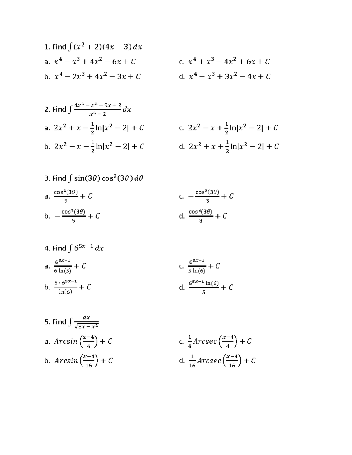 Practice Test Integ Summer 2020 - Find ∫ ( 𝑥 2 + 2 )( 4𝑥 − 3 ) 𝑑𝑥 a. 𝑥 ...