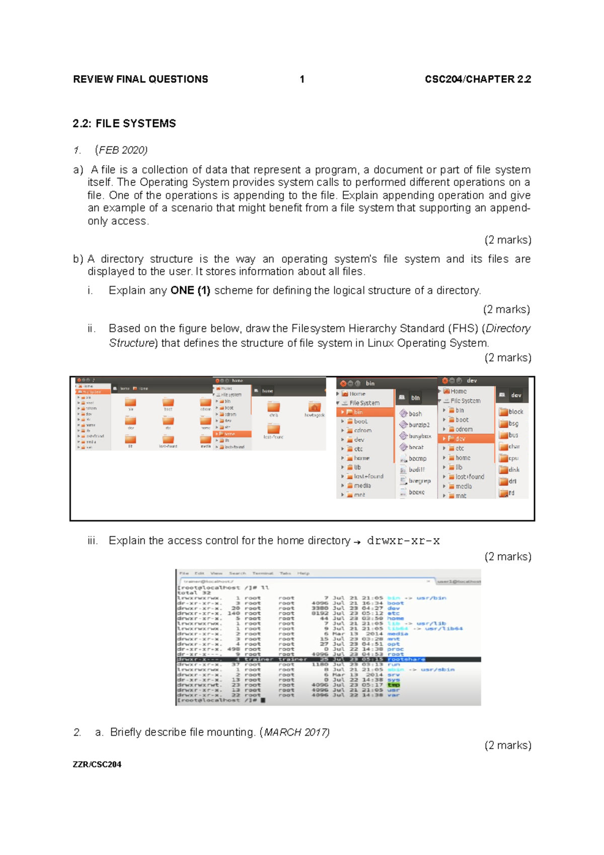 Lab work csc 204 - 2: FILE SYSTEMS 1. (FEB 2020) a) A file is a ...