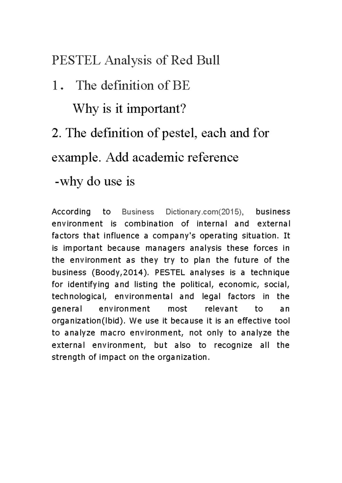 PEST Analysis of Red Bull The definition of pestel, each and for example. Add academic