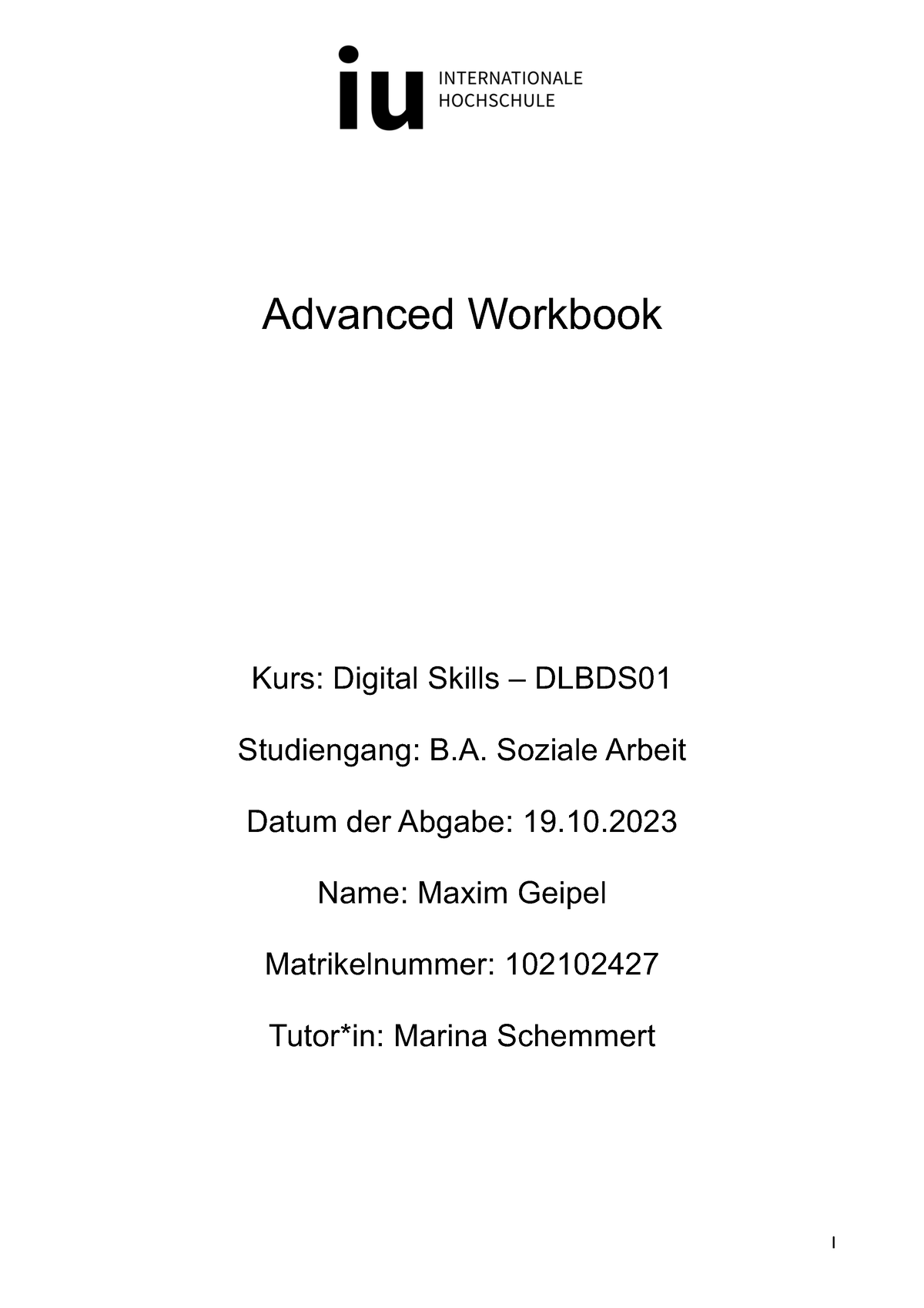 Advanced Workbook - I Advanced Workbook Kurs: Digital Skills – DLBDS0 1 ...