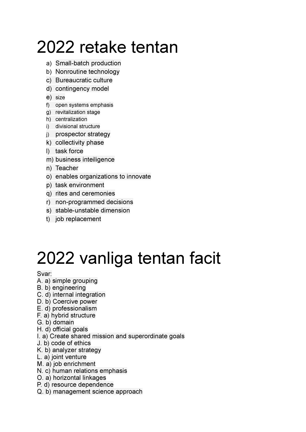 Facit Till Tentan - 2022 Retake Tentan A) Small-batch Production B ...