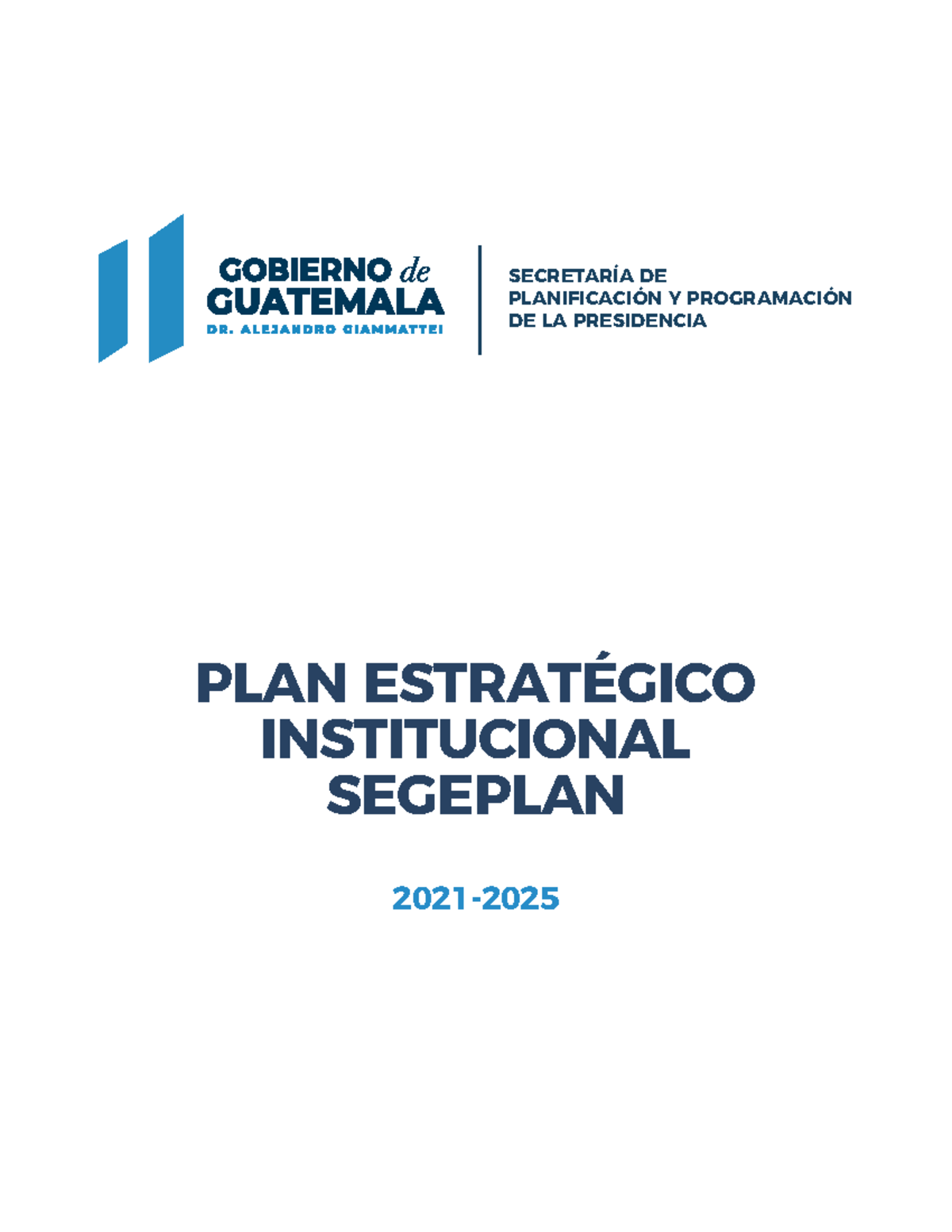 PEI Segeplan 20212025 PLAN ESTRATÉGICO INSTITUCIONAL SEGEPLAN 2021