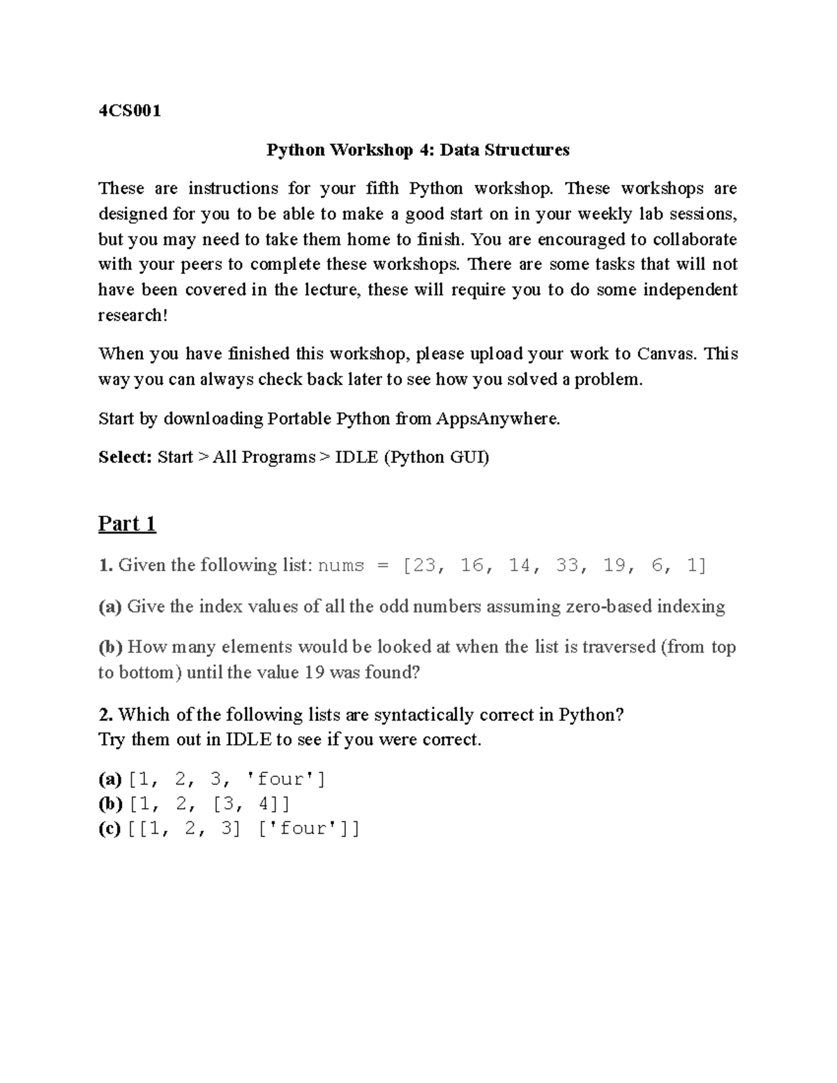 4CS001 Workshop 4 - 4CS Python Workshop 4: Data Structures These are ...